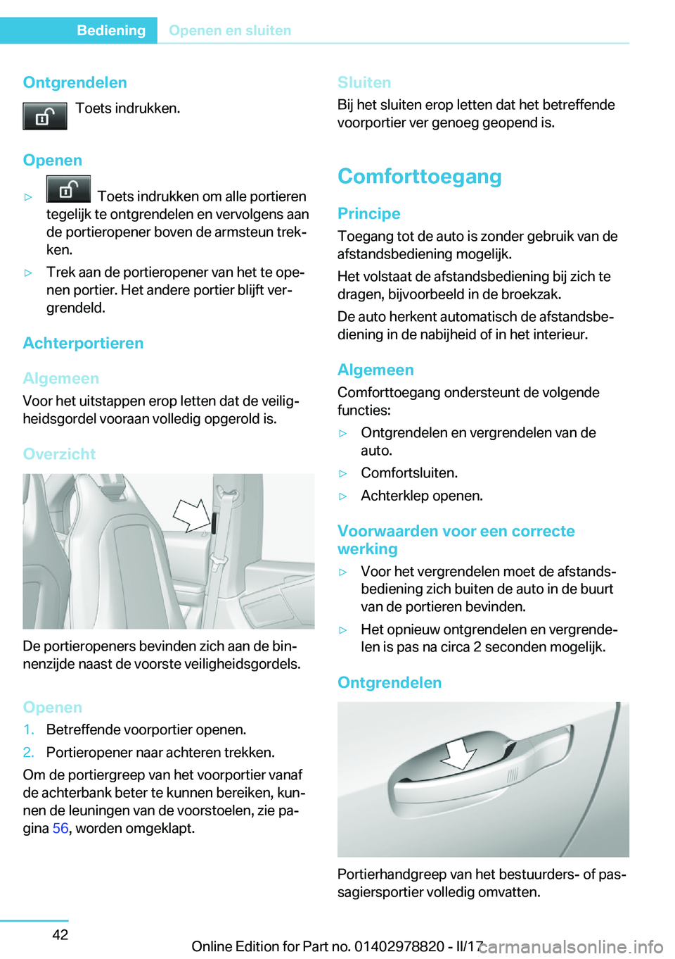 BMW I3 2017  Instructieboekjes (in Dutch) �O�n�t�g�r�e�n�d�e�l�e�n�T�o�e�t�s� �i�n�d�r�u�k�k�e�n�.
�O�p�e�n�e�n'y� � �T�o�e�t�s� �i�n�d�r�u�k�k�e�n� �o�m� �a�l�l�e� �p�o�r�t�i�e�r�e�n
�t�e�g�e�l�i�j�k� �t�e� �o�n�t�g�r�e�n�d�e�l�e�n� �e�n