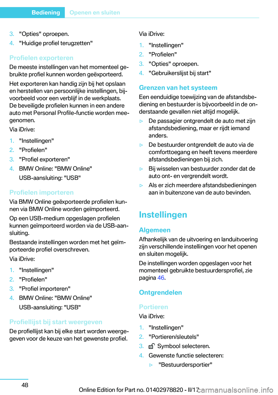 BMW I3 2017  Instructieboekjes (in Dutch) �3�.�"�O�p�t�i�e�s�"� �o�p�r�o�e�p�e�n�.�4�.�"�H�u�i�d�i�g�e� �p�r�o�f�i�e�l� �t�e�r�u�g�z�e�t�t�e�n�"
�P�r�o�f�i�e�l�e�n��e�x�p�o�r�t�e�r�e�n�D�e� �m�e�e�s�t�e� �i�n�s�t�e�l�l�i�n�g�