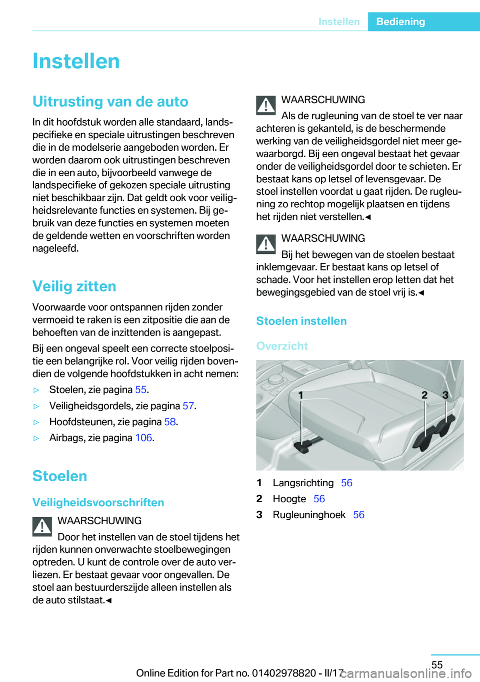 BMW I3 2017  Instructieboekjes (in Dutch) �I�n�s�t�e�l�l�e�n�U�i�t�r�u�s�t�i�n�g��v�a�n��d�e��a�u�t�o
�I�n� �d�i�t� �h�o�o�f�d�s�t�u�k� �w�o�r�d�e�n� �a�l�l�e� �s�t�a�n�d�a�a�r�d�,� �l�a�n�d�sj
�p�e�c�i�f�i�e�k�e� �e�n� �s�p�e�c�i�a�l�e� 