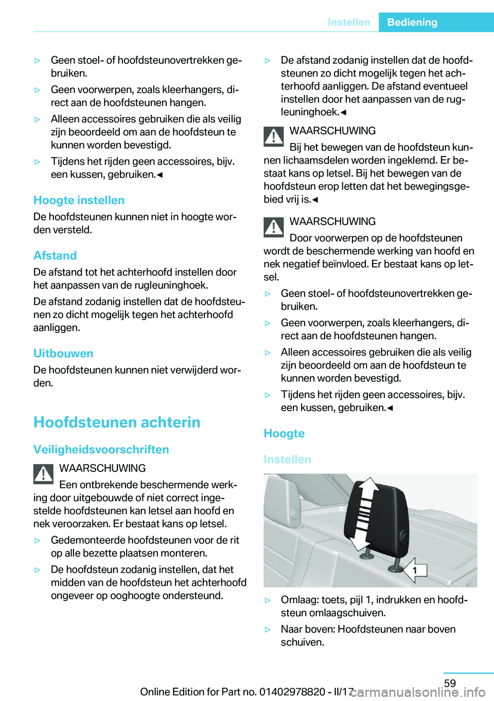 BMW I3 2017  Instructieboekjes (in Dutch) 'y�G�e�e�n� �s�t�o�e�l�-� �o�f� �h�o�o�f�d�s�t�e�u�n�o�v�e�r�t�r�e�k�k�e�n� �g�ej
�b�r�u�i�k�e�n�.'y�G�e�e�n� �v�o�o�r�w�e�r�p�e�n�,� �z�o�a�l�s� �k�l�e�e�r�h�a�n�g�e�r�s�,� �d�ij �r�e�c�t� 
