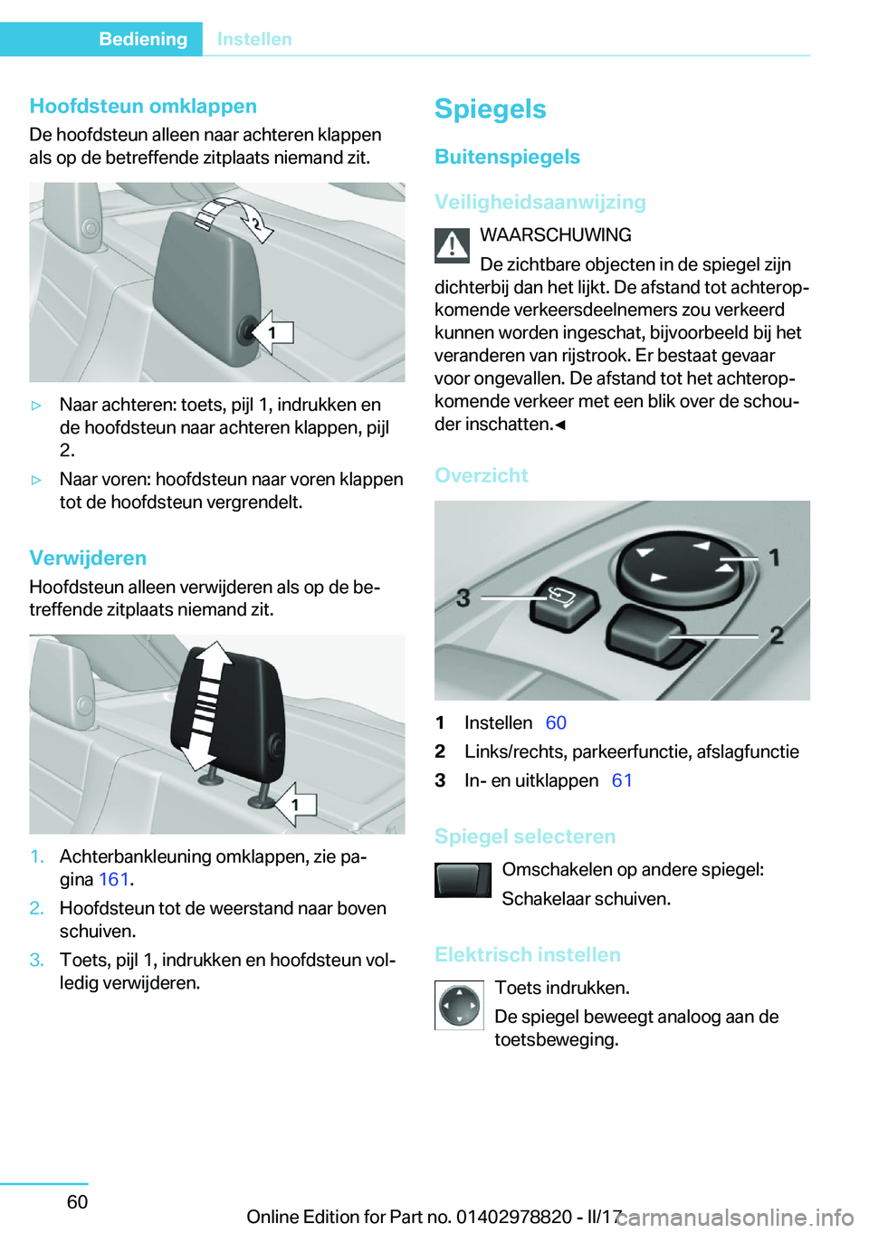BMW I3 2017  Instructieboekjes (in Dutch) �H�o�o�f�d�s�t�e�u�n��o�m�k�l�a�p�p�e�n�D�e� �h�o�o�f�d�s�t�e�u�n� �a�l�l�e�e�n� �n�a�a�r� �a�c�h�t�e�r�e�n� �k�l�a�p�p�e�n
�a�l�s� �o�p� �d�e� �b�e�t�r�e�f�f�e�n�d�e� �z�i�t�p�l�a�a�t�s� �n�i�e�m�a�