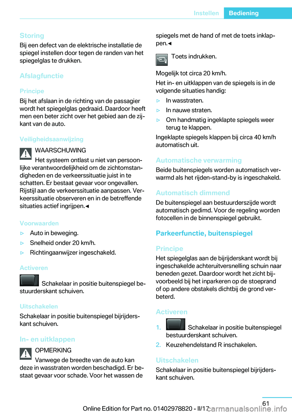 BMW I3 2017  Instructieboekjes (in Dutch) �S�t�o�r�i�n�g�B�i�j� �e�e�n� �d�e�f�e�c�t� �v�a�n� �d�e� �e�l�e�k�t�r�i�s�c�h�e� �i�n�s�t�a�l�l�a�t�i�e� �d�e
�s�p�i�e�g�e�l� �i�n�s�t�e�l�l�e�n� �d�o�o�r� �t�e�g�e�n� �d�e� �r�a�n�d�e�n� �v�a�n� �h�