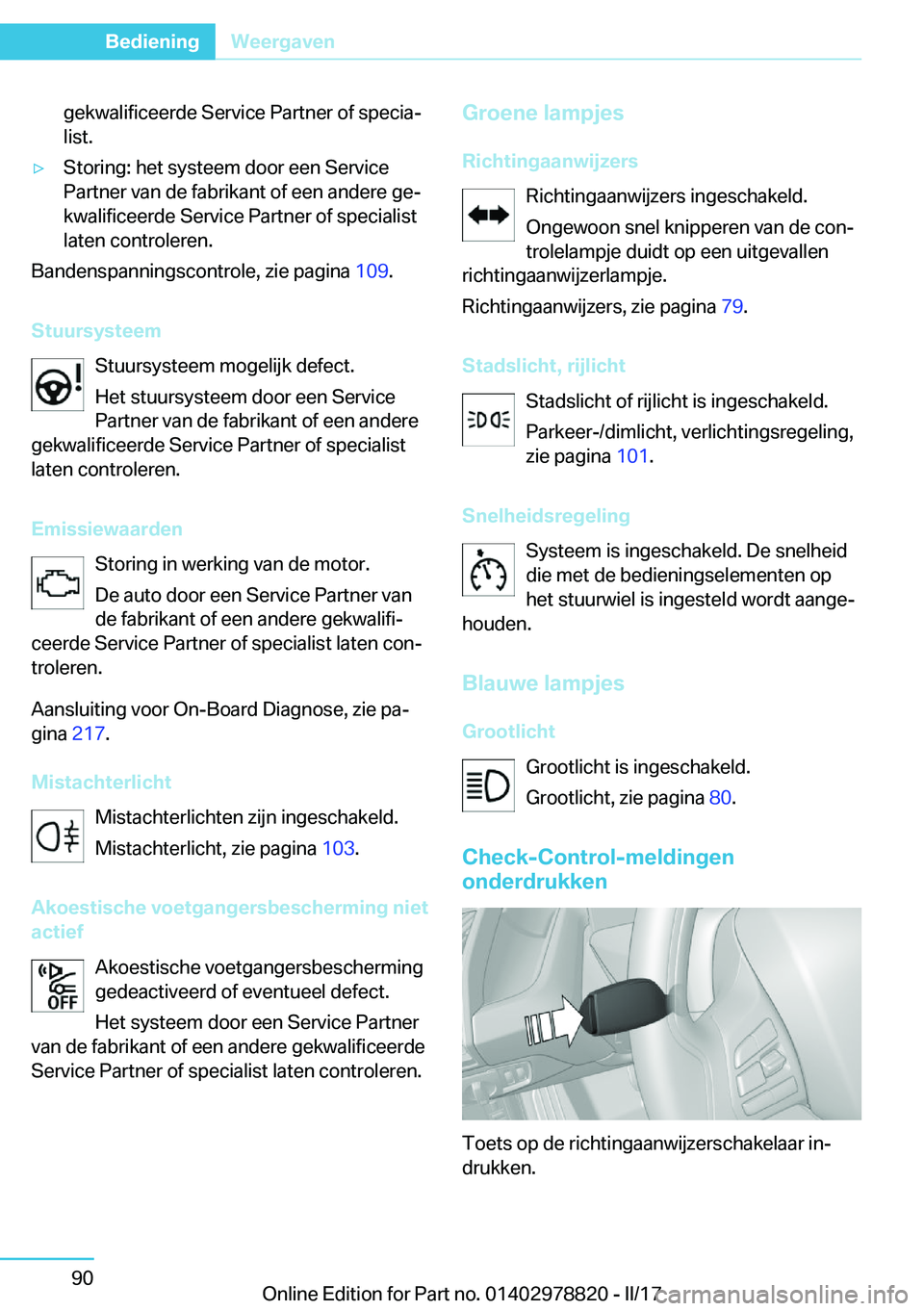 BMW I3 2017  Instructieboekjes (in Dutch) �g�e�k�w�a�l�i�f�i�c�e�e�r�d�e� �S�e�r�v�i�c�e� �P�a�r�t�n�e�r� �o�f� �s�p�e�c�i�aj�l�i�s�t�.'y�S�t�o�r�i�n�g�:� �h�e�t� �s�y�s�t�e�e�m� �d�o�o�r� �e�e�n� �S�e�r�v�i�c�e�P�a�r�t�n�e�r� �v�a�n� �d