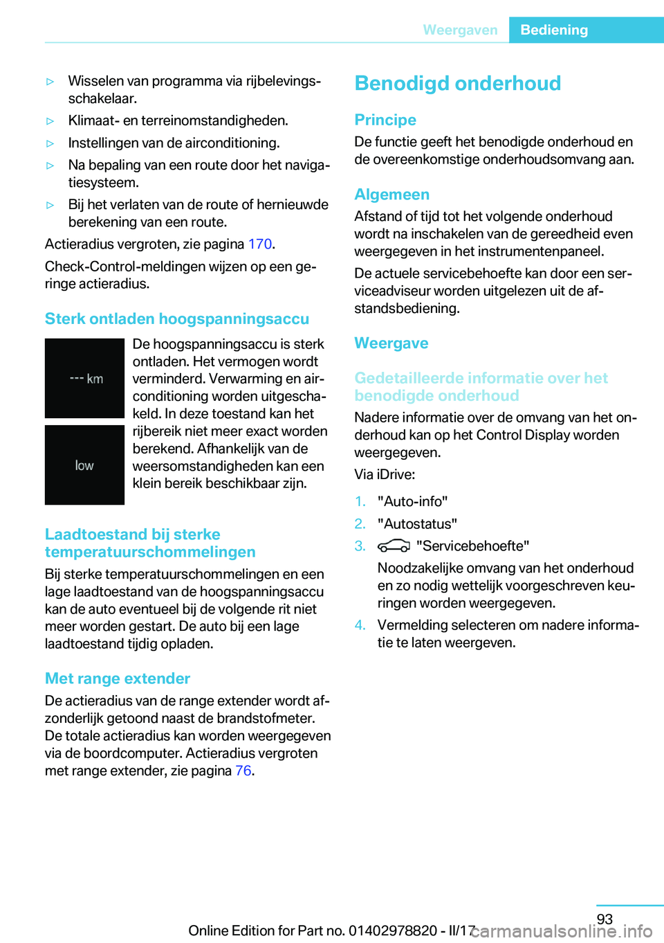 BMW I3 2017  Instructieboekjes (in Dutch) 'y�W�i�s�s�e�l�e�n� �v�a�n� �p�r�o�g�r�a�m�m�a� �v�i�a� �r�i�j�b�e�l�e�v�i�n�g�sj
�s�c�h�a�k�e�l�a�a�r�.'y�K�l�i�m�a�a�t�-� �e�n� �t�e�r�r�e�i�n�o�m�s�t�a�n�d�i�g�h�e�d�e�n�.'y�I�n�s�t�e�