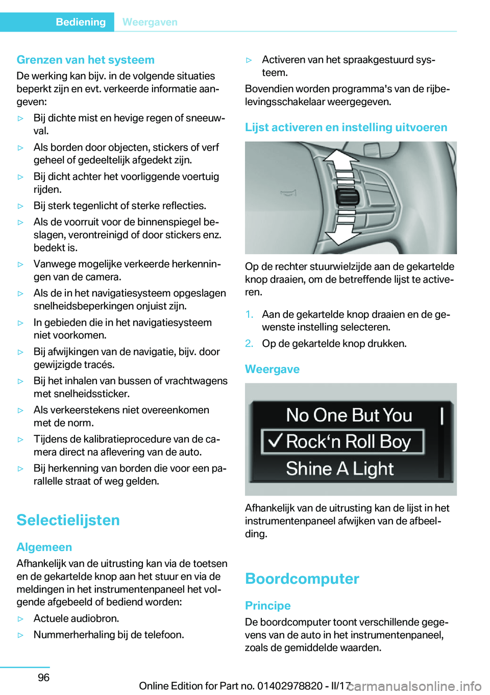 BMW I3 2017  Instructieboekjes (in Dutch) �G�r�e�n�z�e�n��v�a�n��h�e�t��s�y�s�t�e�e�m
�D�e� �w�e�r�k�i�n�g� �k�a�n� �b�i�j�v�.� �i�n� �d�e� �v�o�l�g�e�n�d�e� �s�i�t�u�a�t�i�e�s
�b�e�p�e�r�k�t� �z�i�j�n� �e�n� �e�v�t�.� �v�e�r�k�e�e�r�d�e� 