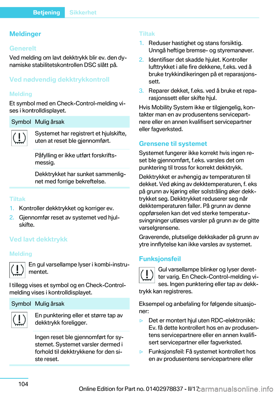 BMW I3 2017  InstruksjonsbØker (in Norwegian) �M�e�l�d�i�n�g�e�r
�G�e�n�e�r�e�l�t �V�e�d� �m�e�l�d�i�n�g� �o�m� �l�a�v�t� �d�e�k�k�t�r�y�k�k� �b�l�i�r� �e�v�.� �d�e�n� �d�yj
�n�a�m�i�s�k�e� �s�t�a�b�i�l�i�t�e�t�s�k�o�n�t�r�o�l�l�e�n� �D�S�C� �s�
