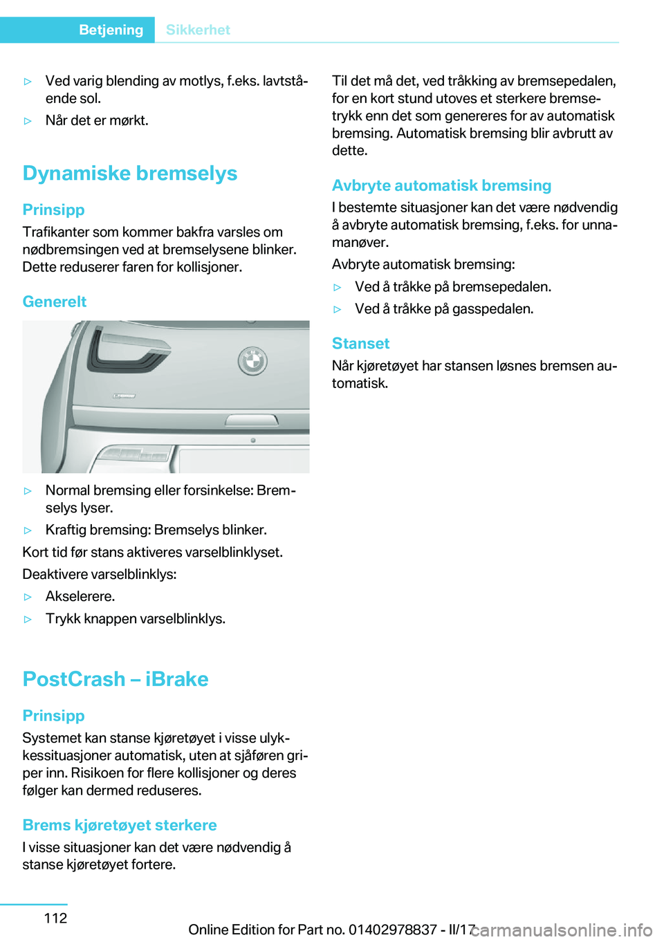BMW I3 2017  InstruksjonsbØker (in Norwegian) y�V�e�d� �v�a�r�i�g� �b�l�e�n�d�i�n�g� �a�v� �m�o�t�l�y�s�,� �f�.�e�k�s�.� �l�a�v�t�s�t�åj
�e�n�d�e� �s�o�l�.y�N�å�r� �d�e�t� �e�r� �m�