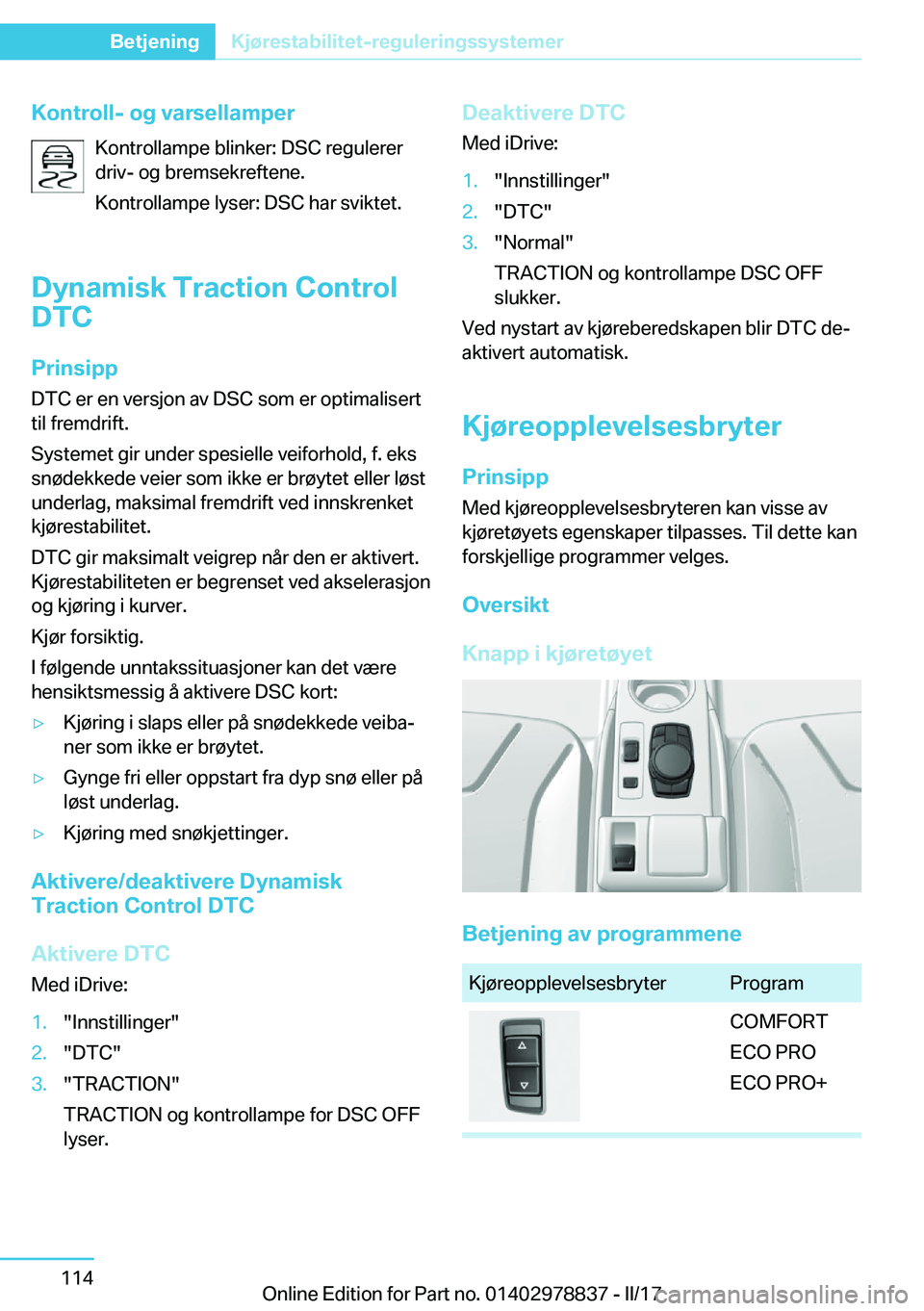 BMW I3 2017  InstruksjonsbØker (in Norwegian) �K�o�n�t�r�o�l�l�-��o�g��v�a�r�s�e�l�l�a�m�p�e�r�K�o�n�t�r�o�l�l�a�m�p�e� �b�l�i�n�k�e�r�:� �D�S�C� �r�e�g�u�l�e�r�e�r
�d�r�i�v�-� �o�g� �b�r�e�m�s�e�k�r�e�f�t�e�n�e�.
�K�o�n�t�r�o�l�l�a�m�p�e� �l�y