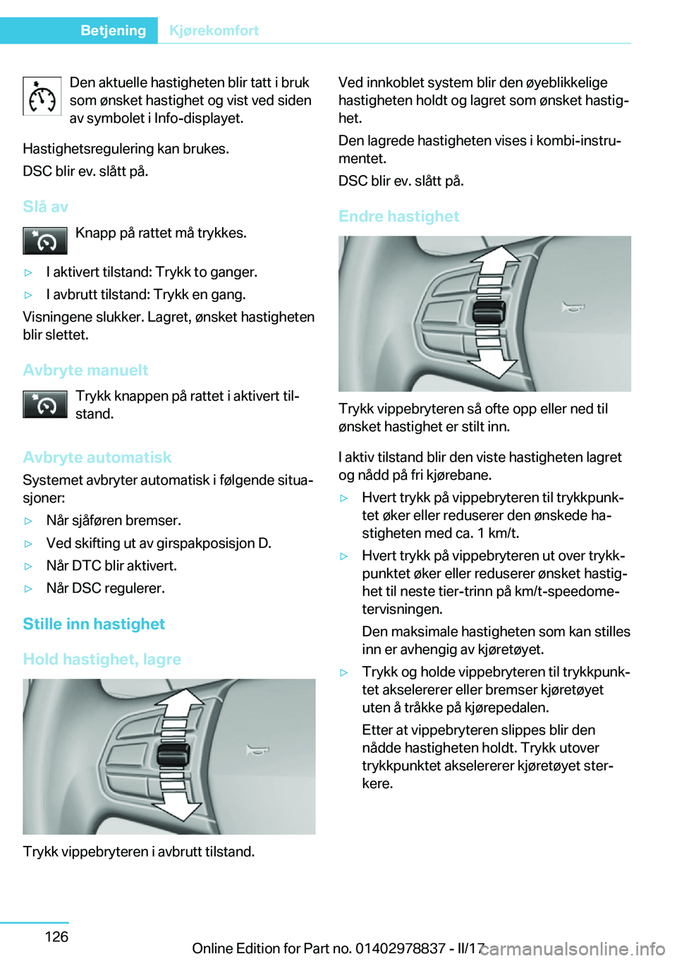 BMW I3 2017  InstruksjonsbØker (in Norwegian) �D�e�n� �a�k�t�u�e�l�l�e� �h�a�s�t�i�g�h�e�t�e�n� �b�l�i�r� �t�a�t�t� �i� �b�r�u�k
�s�o�m� �