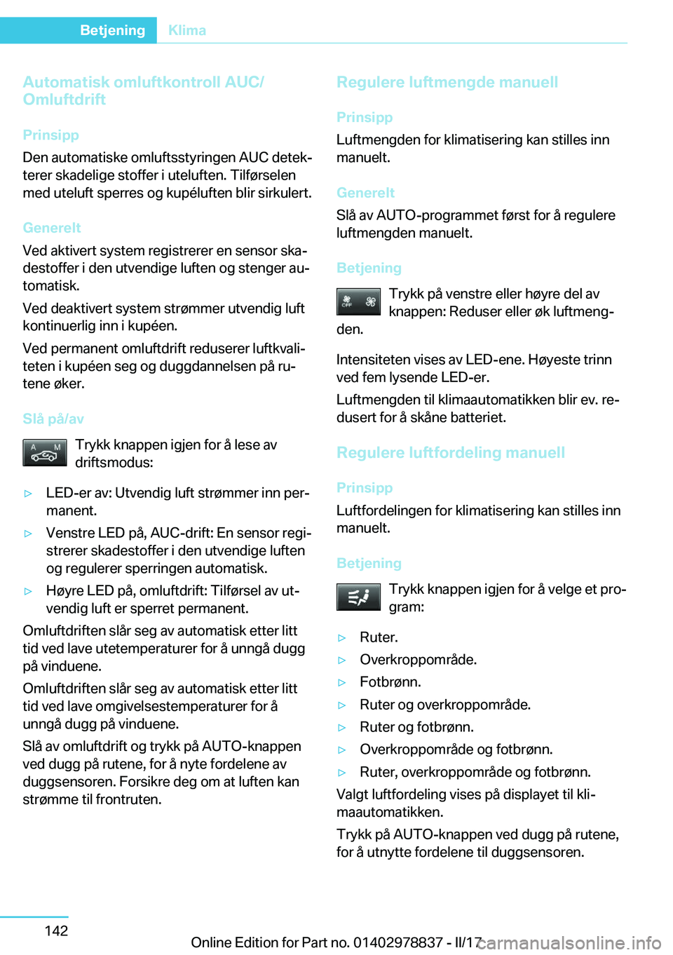 BMW I3 2017  InstruksjonsbØker (in Norwegian) �A�u�t�o�m�a�t�i�s�k��o�m�l�u�f�t�k�o�n�t�r�o�l�l��A�U�C�/
�O�m�l�u�f�t�d�r�i�f�t
�P�r�i�n�s�i�p�p
�D�e�n� �a�u�t�o�m�a�t�i�s�k�e� �o�m�l�u�f�t�s�s�t�y�r�i�n�g�e�n� �A�U�C� �d�e�t�e�kj
�t�e�r�e�r� 