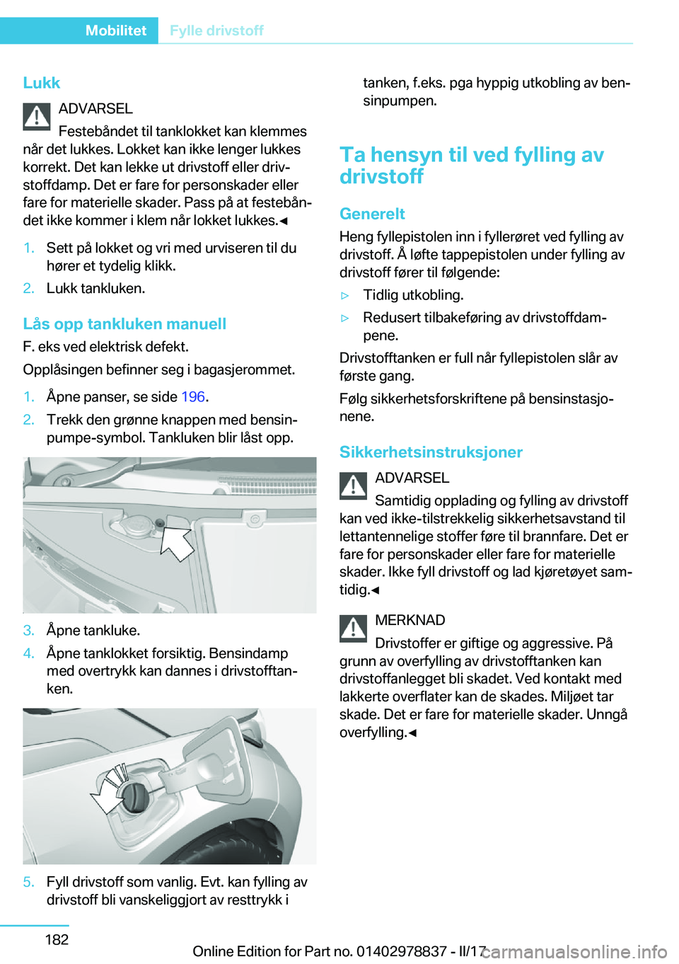 BMW I3 2017  InstruksjonsbØker (in Norwegian) �L�u�k�k�A�D�V�A�R�S�E�L
�F�e�s�t�e�b�å�n�d�e�t� �t�i�l� �t�a�n�k�l�o�k�k�e�t� �k�a�n� �k�l�e�m�m�e�s
�n�å�r� �d�e�t� �l�u�k�k�e�s�.� �L�o�k�k�e�t� �k�a�n� �i�k�k�e� �l�e�n�g�e�r� �l�u�k�k�e�s
�k�o�