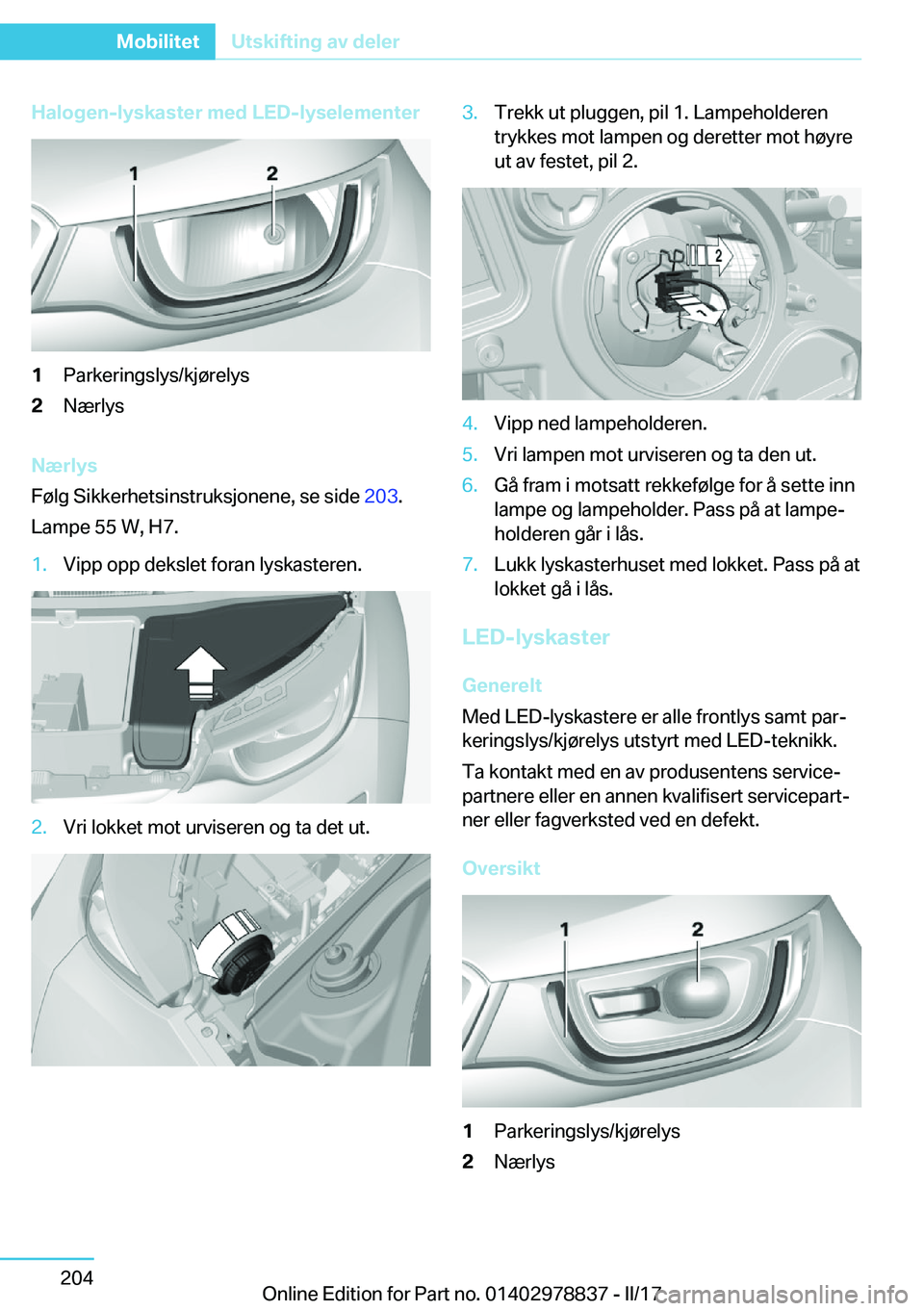 BMW I3 2017  InstruksjonsbØker (in Norwegian) �H�a�l�o�g�e�n�-�l�y�s�k�a�s�t�e�r��m�e�d��L�E�D�-�l�y�s�e�l�e�m�e�n�t�e�r�1�P�a�r�k�e�r�i�n�g�s�l�y�s�/�k�j�