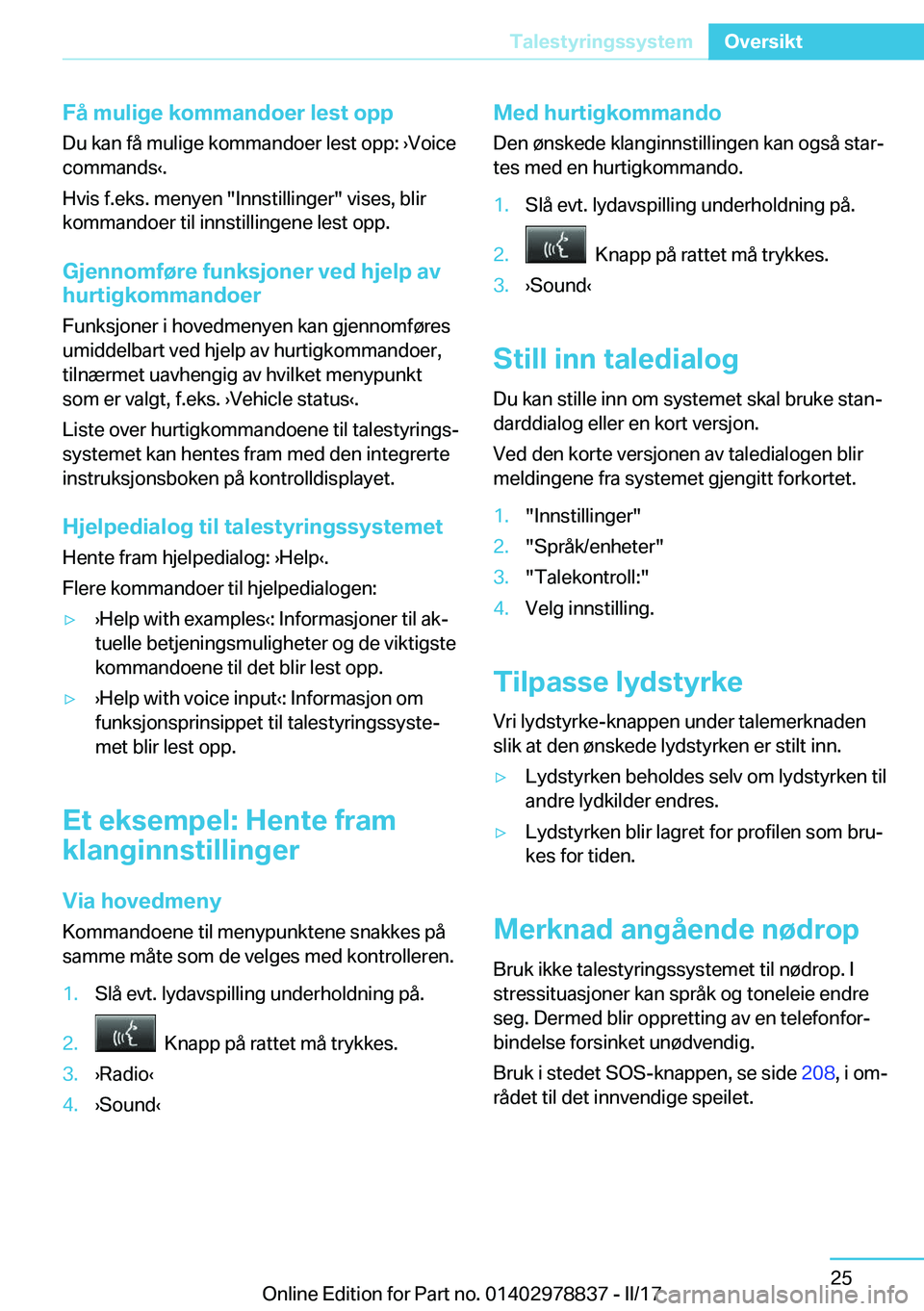 BMW I3 2017  InstruksjonsbØker (in Norwegian) �F�å��m�u�l�i�g�e��k�o�m�m�a�n�d�o�e�r��l�e�s�t��o�p�p�D�u� �k�a�n� �f�å� �m�u�l�i�g�e� �k�o�m�m�a�n�d�o�e�r� �l�e�s�t� �o�p�p�:� 