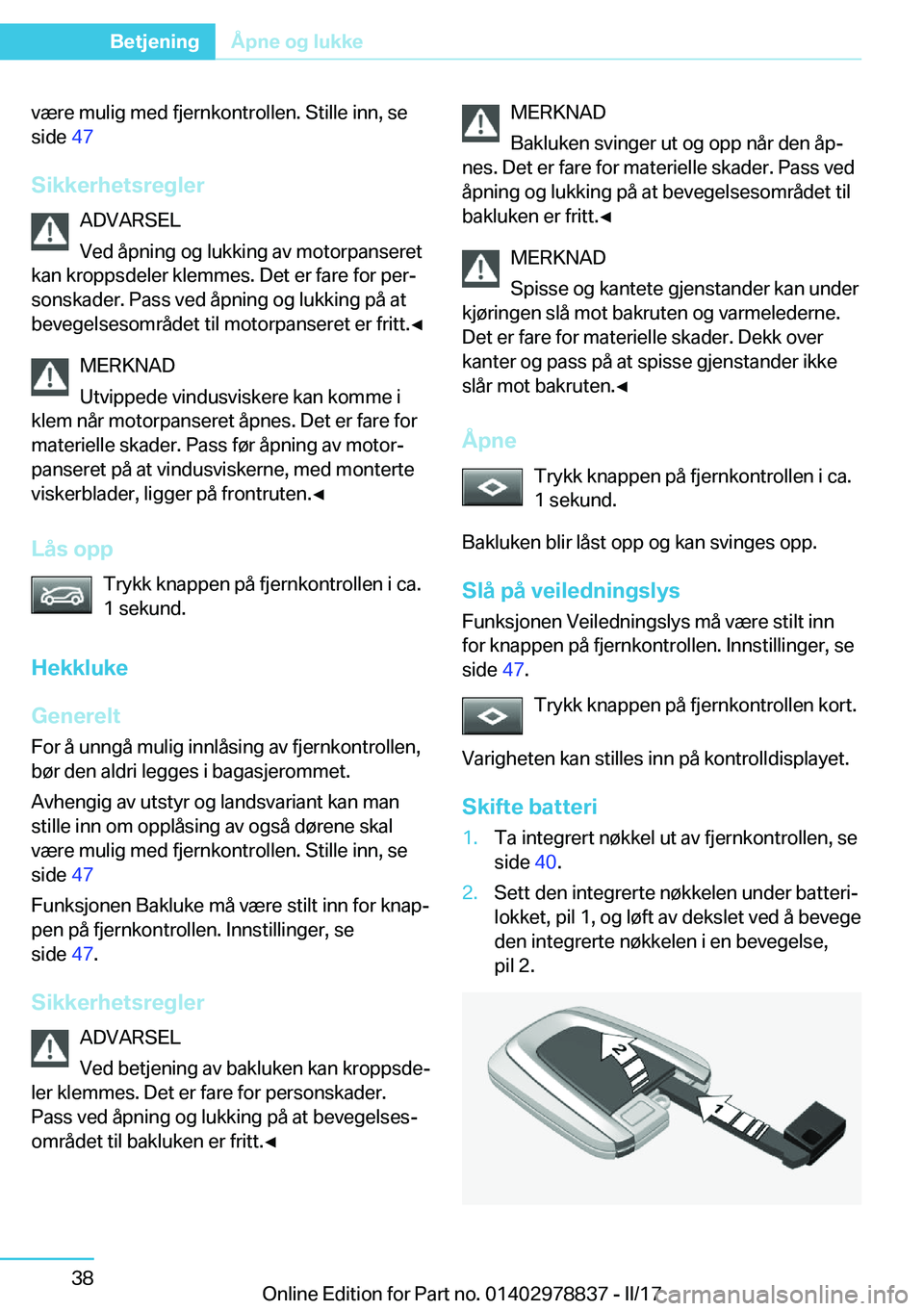BMW I3 2017  InstruksjonsbØker (in Norwegian) �v�æ�r�e� �m�u�l�i�g� �m�e�d� �f�j�e�r�n�k�o�n�t�r�o�l�l�e�n�.� �S�t�i�l�l�e� �i�n�n�,� �s�e
�s�i�d�e�  �4�7
�S�i�k�k�e�r�h�e�t�s�r�e�g�l�e�r �A�D�V�A�R�S�E�L
�V�e�d� �å�p�n�i�n�g� �o�g� �l�u�k�k�i�