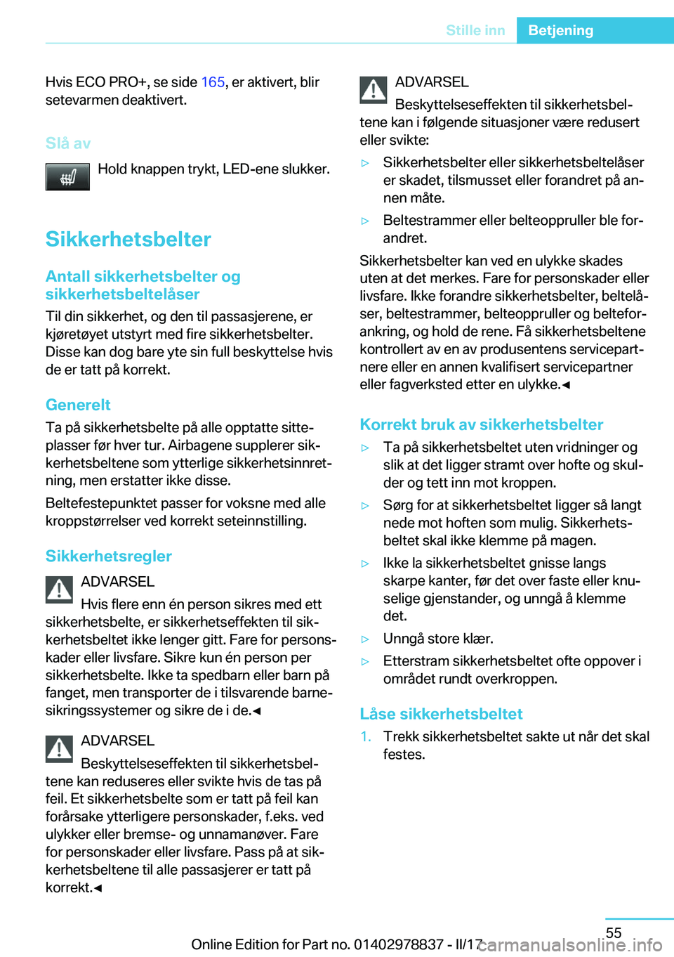 BMW I3 2017  InstruksjonsbØker (in Norwegian) �H�v�i�s� �E�C�O� �P�R�O�+�,� �s�e� �s�i�d�e� �1�6�5�,� �e�r� �a�k�t�i�v�e�r�t�,� �b�l�i�r
�s�e�t�e�v�a�r�m�e�n� �d�e�a�k�t�i�v�e�r�t�.
�S�l�å��a�v �H�o�l�d� �k�n�a�p�p�e�n� �t�r�y�k�t�,� �L�E�D�-�e