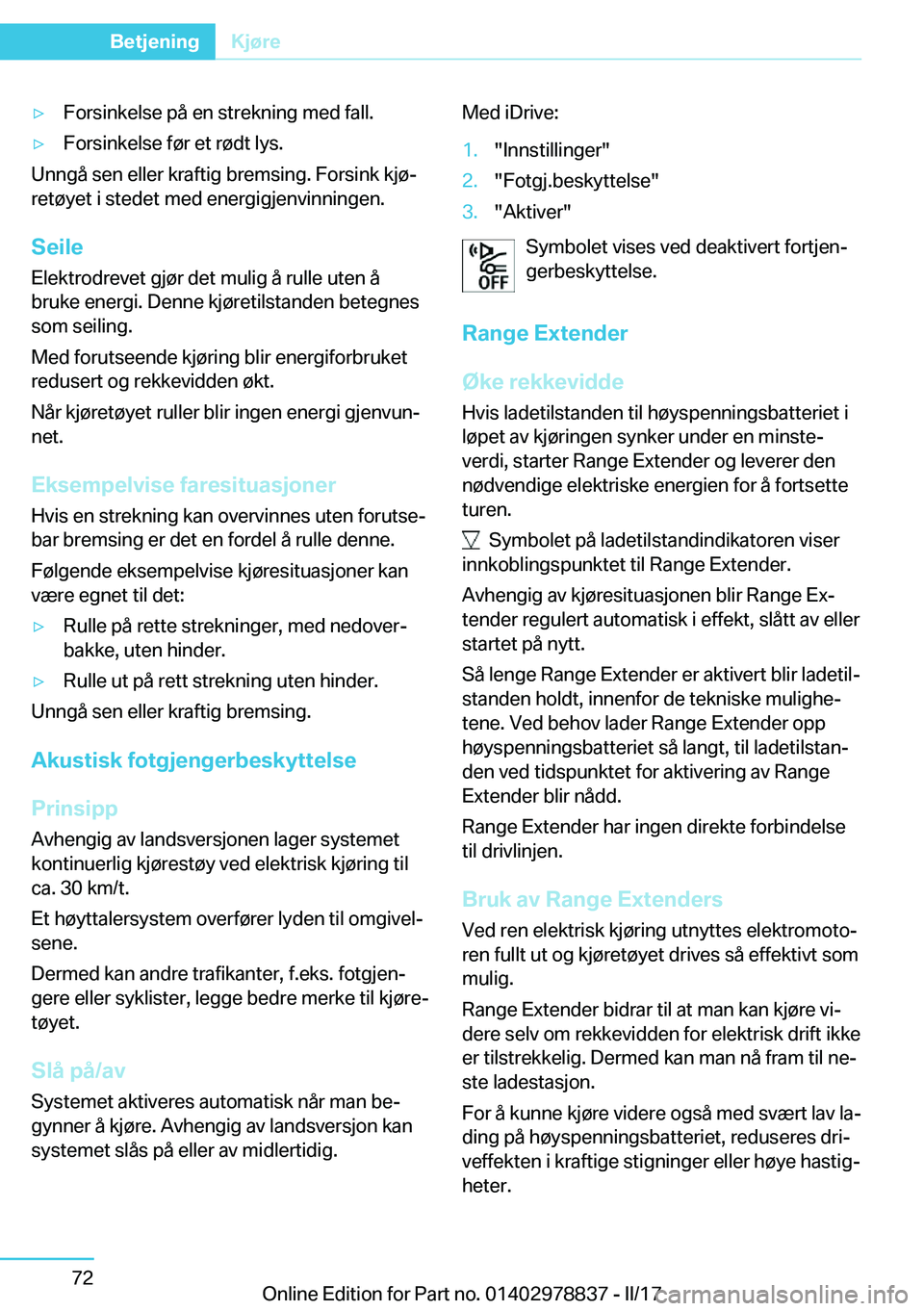 BMW I3 2017  InstruksjonsbØker (in Norwegian) y�F�o�r�s�i�n�k�e�l�s�e� �p�å� �e�n� �s�t�r�e�k�n�i�n�g� �m�e�d� �f�a�l�l�.y�F�o�r�s�i�n�k�e�l�s�e� �f�