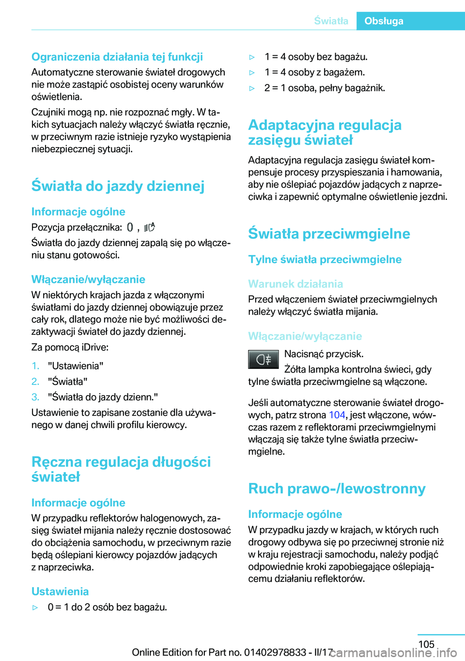 BMW I3 2017  Instrukcja obsługi (in Polish) �O�g�r�a�n�i�c�z�e�n�i�a��d�z�i�a�ł�a�n�i�a��t�e�j��f�u�n�k�c�j�i
�A�u�t�o�m�a�t�y�c�z�n�e� �s�t�e�r�o�w�a�n�i�e�  �w�i�a�t�e�ł� �d�r�o�g�o�w�y�c�h �n�i�e� �m�o 9�e� �z�a�s�t�