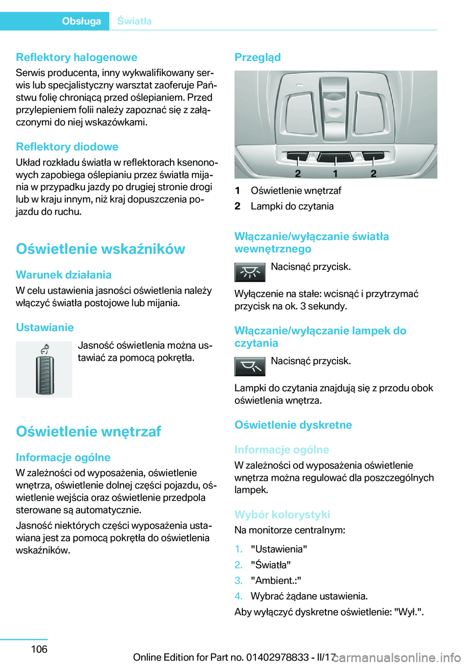 BMW I3 2017  Instrukcja obsługi (in Polish) �R�e�f�l�e�k�t�o�r�y��h�a�l�o�g�e�n�o�w�e
�S�e�r�w�i�s� �p�r�o�d�u�c�e�n�t�a�,� �i�n�n�y� �w�y�k�w�a�l�i�f�i�k�o�w�a�n�y� �s�e�rj
�w�i�s� �l�u�b� �s�p�e�c�j�a�l�i�s�t�y�c�z�n�y� �w�a�r�s�z�t�a�t� �z