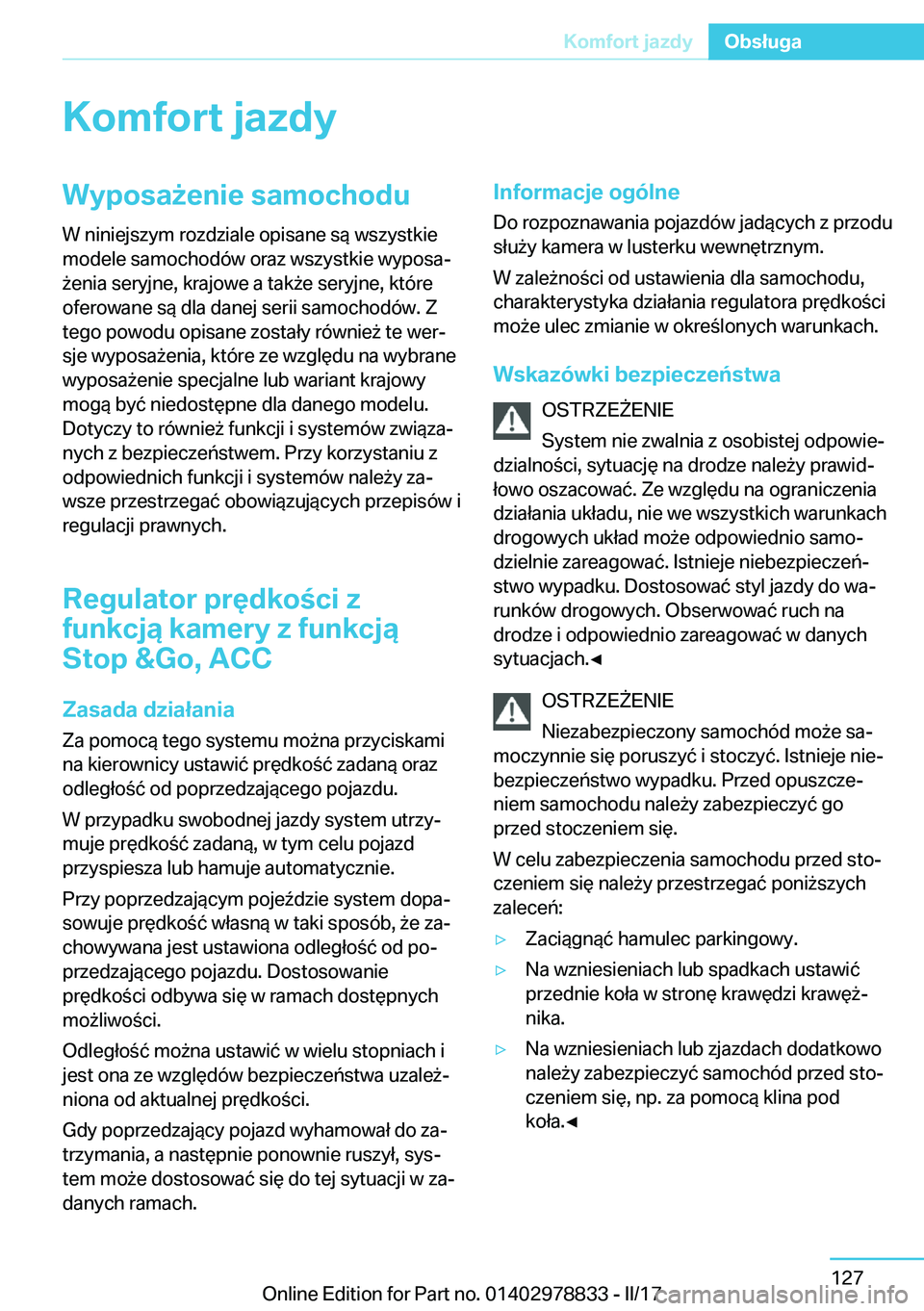 BMW I3 2017  Instrukcja obsługi (in Polish) �K�o�m�f�o�r�t��j�a�z�d�y�W�y�p�o�s�a9�e�n�i�e��s�a�m�o�c�h�o�d�u�W� �n�i�n�i�e�j�s�z�y�m� �r�o�z�d�z�i�a�l�e� �o�p�i�s�a�n�e� �s�