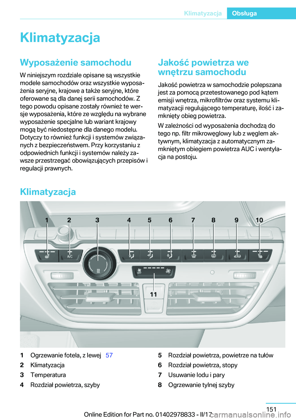 BMW I3 2017  Instrukcja obsługi (in Polish) �K�l�i�m�a�t�y�z�a�c�j�a�W�y�p�o�s�a9�e�n�i�e��s�a�m�o�c�h�o�d�u
�W� �n�i�n�i�e�j�s�z�y�m� �r�o�z�d�z�i�a�l�e� �o�p�i�s�a�n�e� �s�