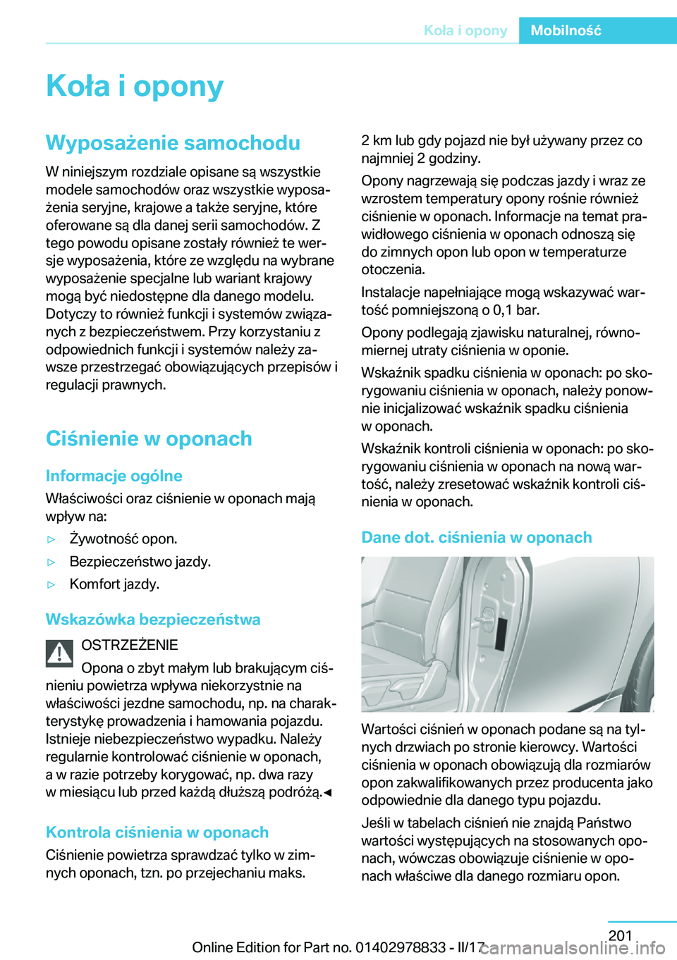 BMW I3 2017  Instrukcja obsługi (in Polish) �K�o�ł�a��i��o�p�o�n�y�W�y�p�o�s�a9�e�n�i�e��s�a�m�o�c�h�o�d�u
�W� �n�i�n�i�e�j�s�z�y�m� �r�o�z�d�z�i�a�l�e� �o�p�i�s�a�n�e� �s�