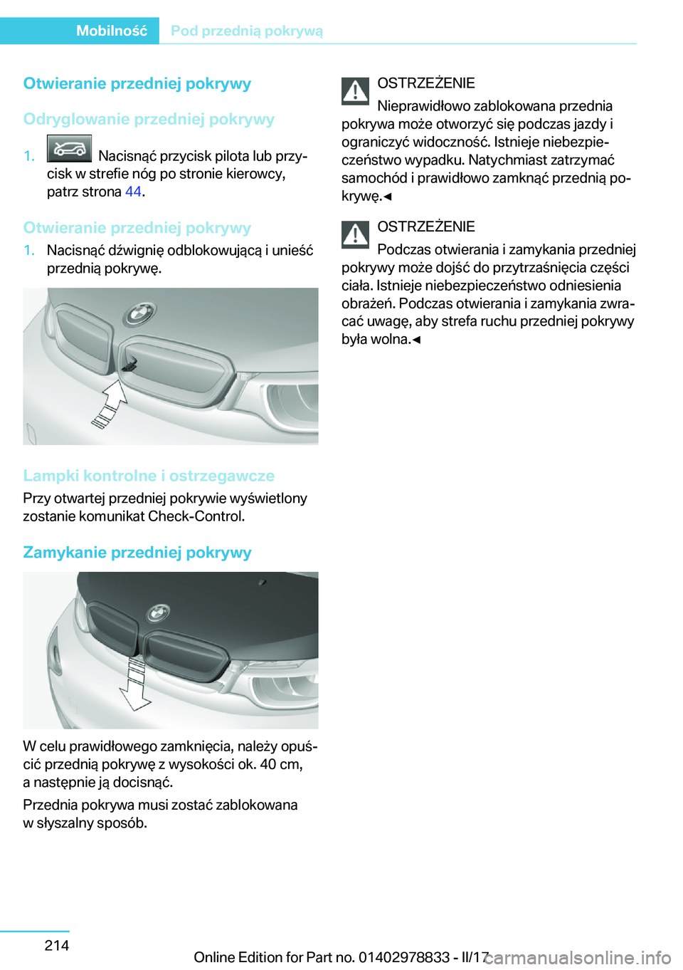 BMW I3 2017  Instrukcja obsługi (in Polish) �O�t�w�i�e�r�a�n�i�e��p�r�z�e�d�n�i�e�j��p�o�k�r�y�w�y
�O�d�r�y�g�l�o�w�a�n�i�e��p�r�z�e�d�n�i�e�j��p�o�k�r�y�w�y�1�.� � �N�a�c�i�s�n�