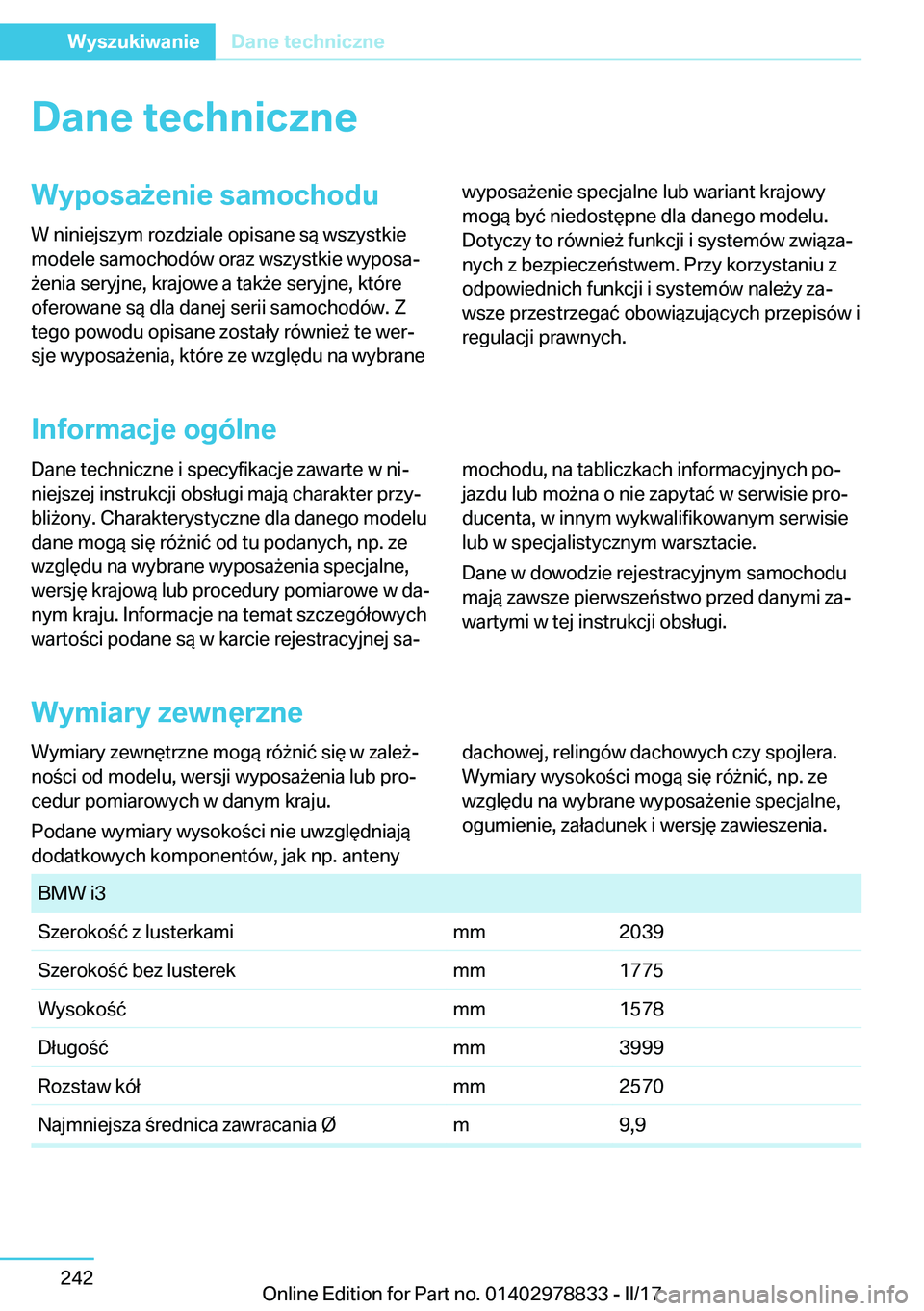 BMW I3 2017  Instrukcja obsługi (in Polish) �D�a�n�e��t�e�c�h�n�i�c�z�n�e�W�y�p�o�s�a9�e�n�i�e��s�a�m�o�c�h�o�d�u�W� �n�i�n�i�e�j�s�z�y�m� �r�o�z�d�z�i�a�l�e� �o�p�i�s�a�n�e� �s�