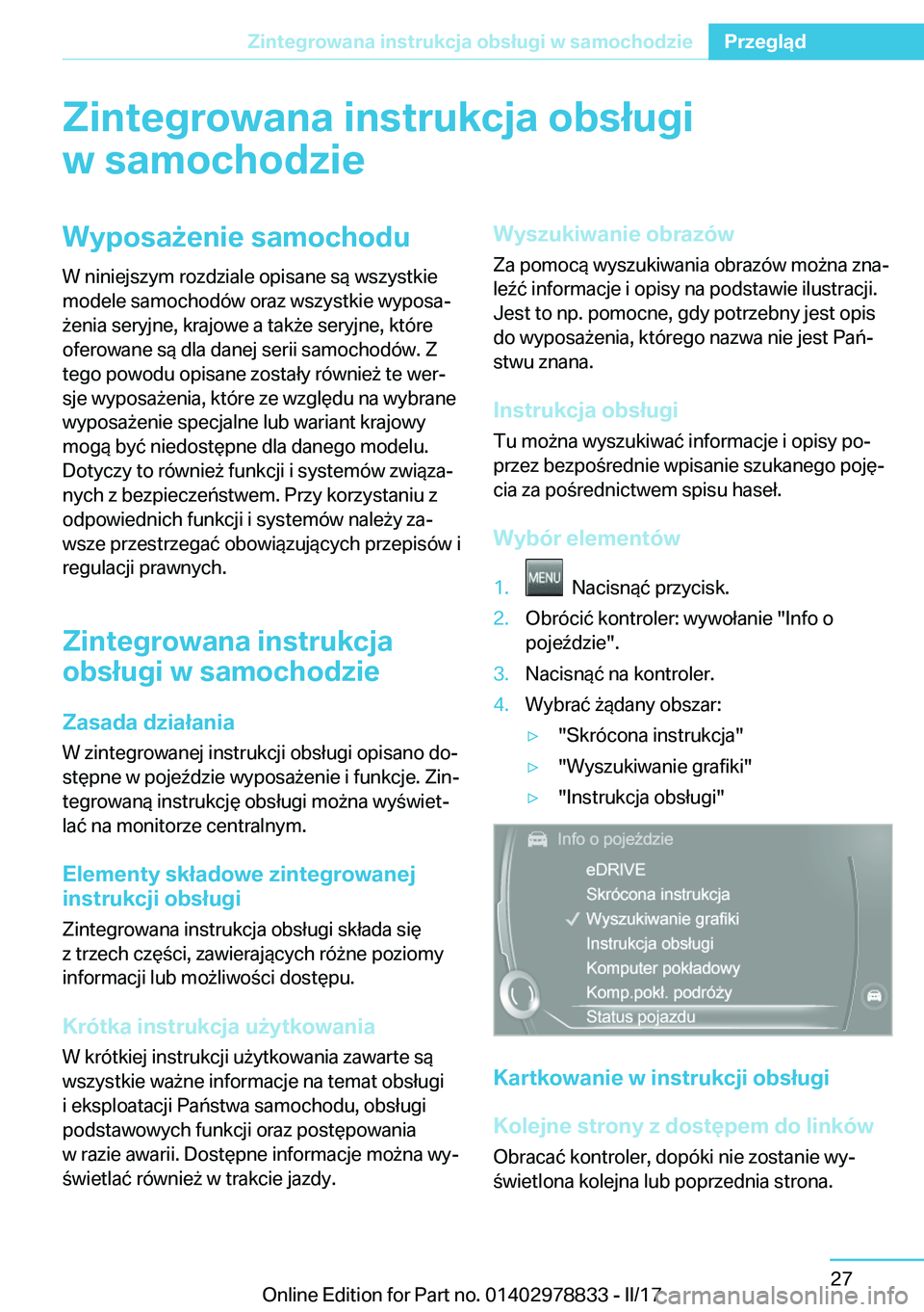 BMW I3 2017  Instrukcja obsługi (in Polish) �Z�i�n�t�e�g�r�o�w�a�n�a��i�n�s�t�r�u�k�c�j�a��o�b�s�ł�u�g�i�w��s�a�m�o�c�h�o�d�z�i�e�W�y�p�o�s�a9�e�n�i�e��s�a�m�o�c�h�o�d�u
�W� �n�i�n�i�e�j�s�z�y�m� �r�o�z�d�z�i�a�l�e� �o�p�i�s�a�n�e� �s�