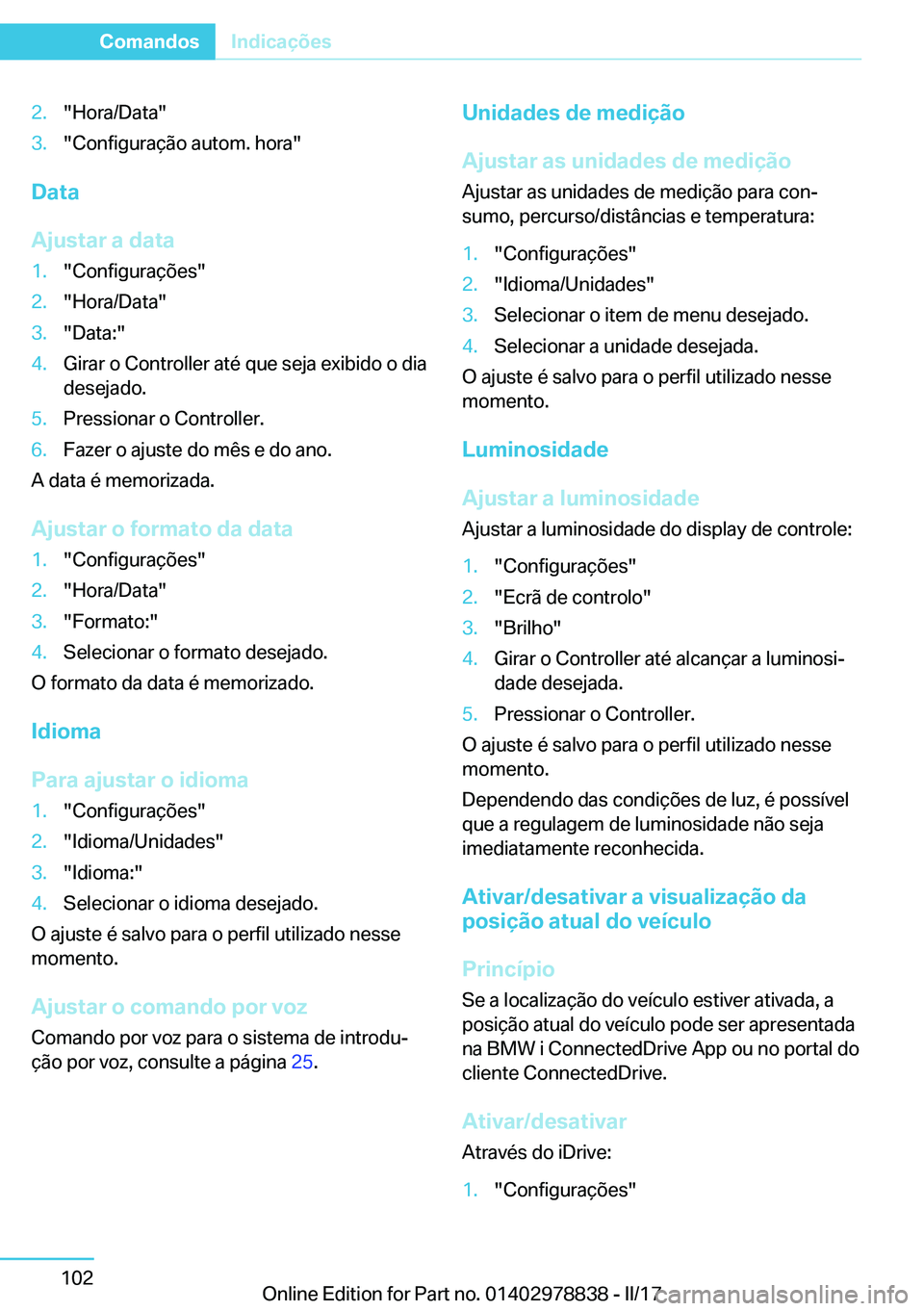 BMW I3 2017  Manual do condutor (in Portuguese) �2�.�"�H�o�r�a�/�D�a�t�a�"�3�.�"�C�o�n�f�i�g�u�r�a�