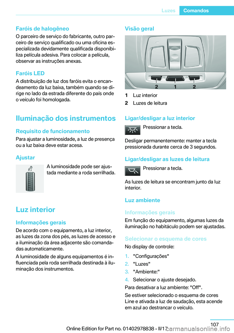 BMW I3 2017  Manual do condutor (in Portuguese) �F�a�r�ó�i�s��d�e��h�a�l�o�g�ê�n�e�o
�O� �p�a�r�c�e�i�r�o� �d�e� �s�e�r�v�i�