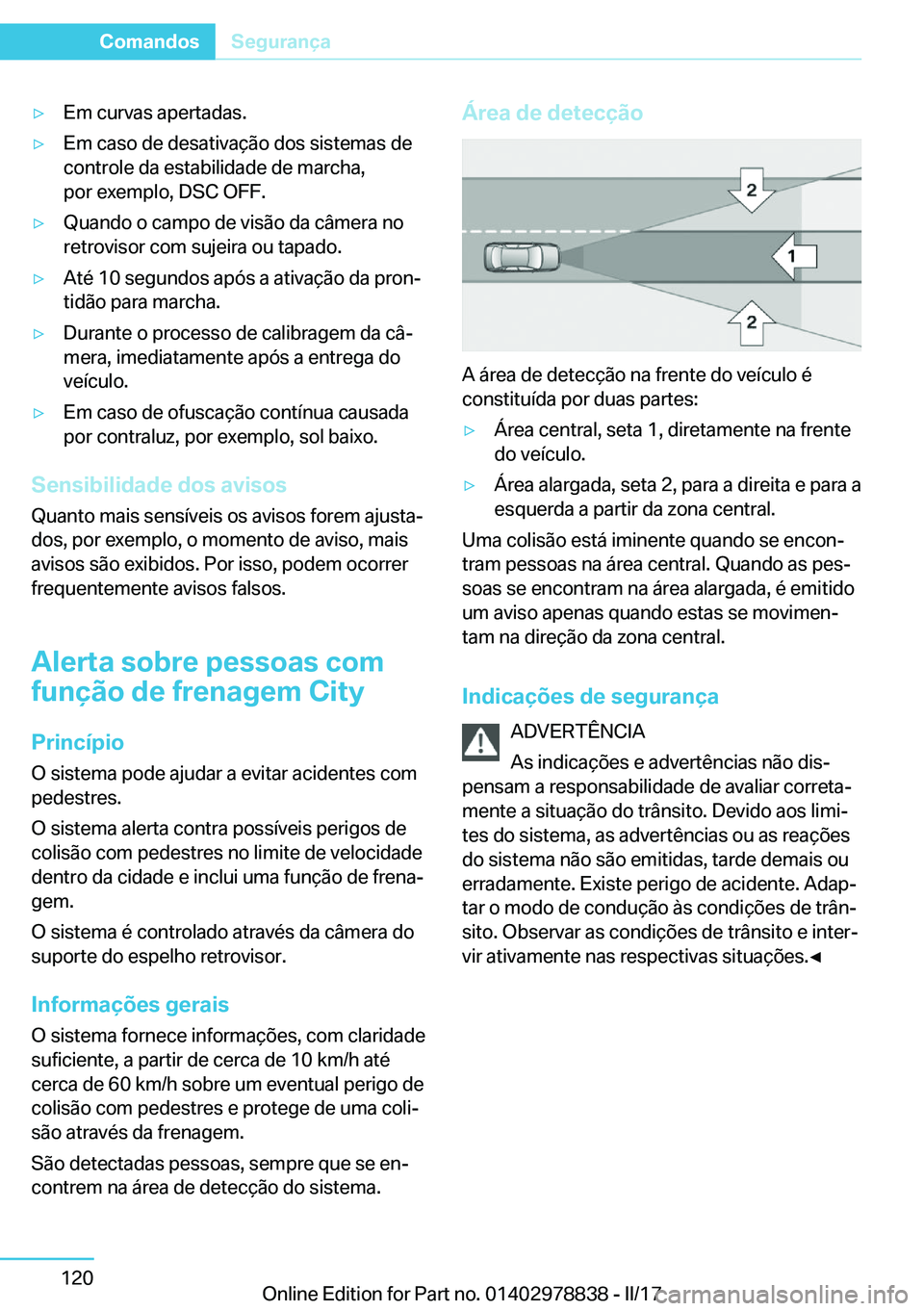 BMW I3 2017  Manual do condutor (in Portuguese) y�E�m� �c�u�r�v�a�s� �a�p�e�r�t�a�d�a�s�.y�E�m� �c�a�s�o� �d�e� �d�e�s�a�t�i�v�a�