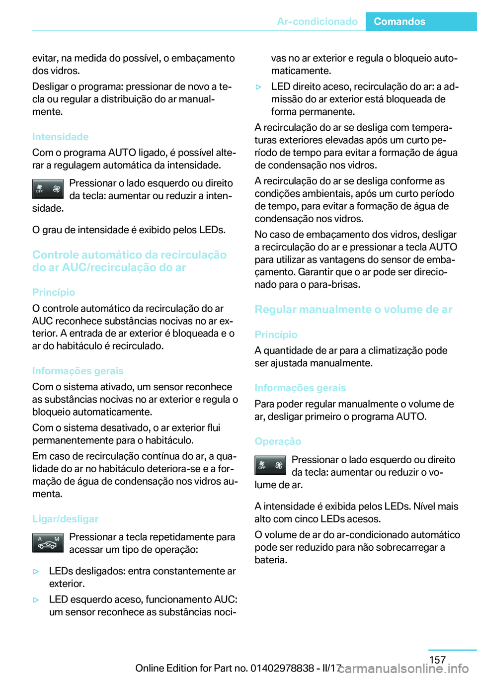 BMW I3 2017  Manual do condutor (in Portuguese) �e�v�i�t�a�r�,� �n�a� �m�e�d�i�d�a� �d�o� �p�o�s�s�