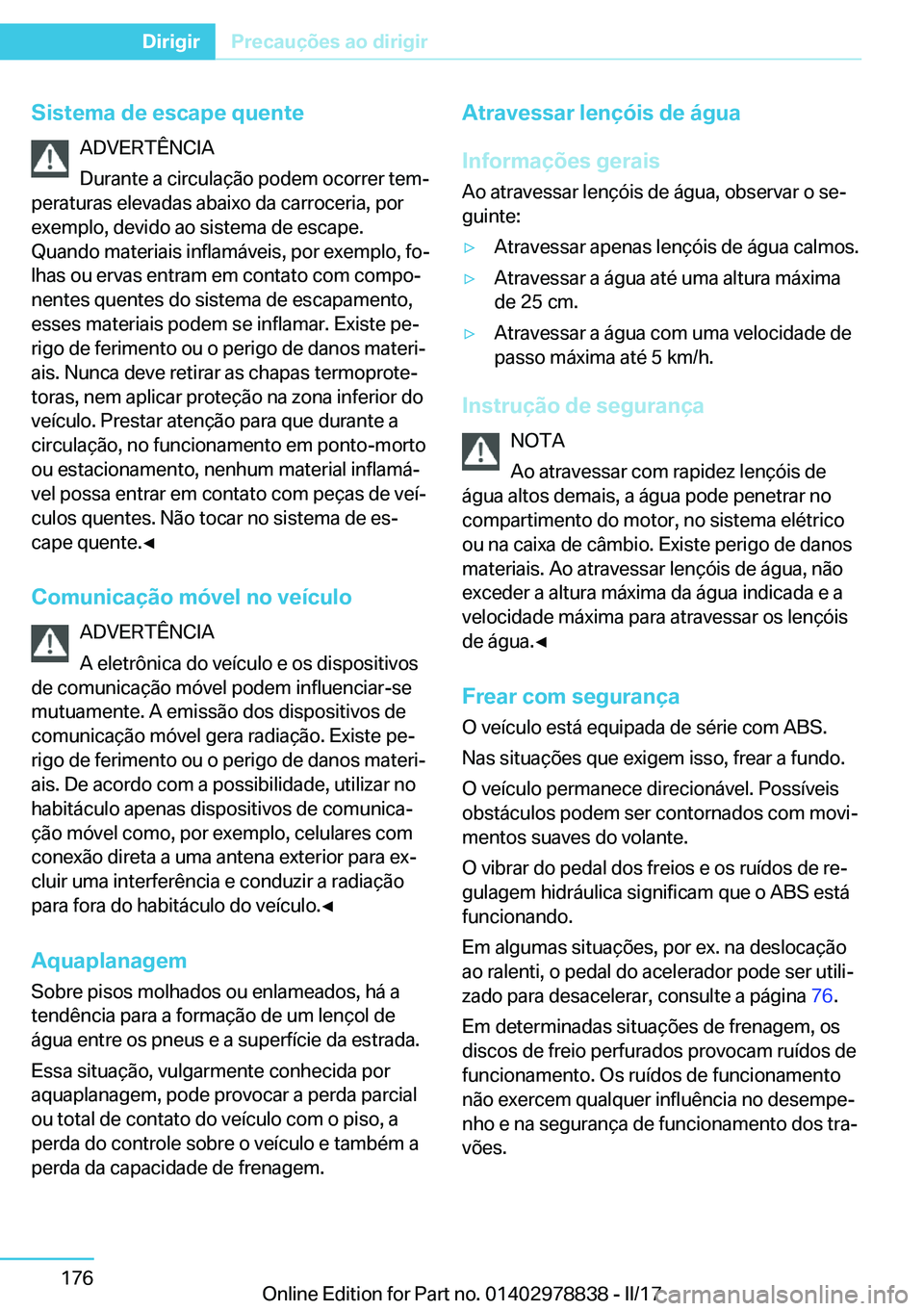 BMW I3 2017  Manual do condutor (in Portuguese) �S�i�s�t�e�m�a��d�e��e�s�c�a�p�e��q�u�e�n�t�e�A�D�V�E�R�T�Ê�N�C�I�A
�D�u�r�a�n�t�e� �a� �c�i�r�c�u�l�a�