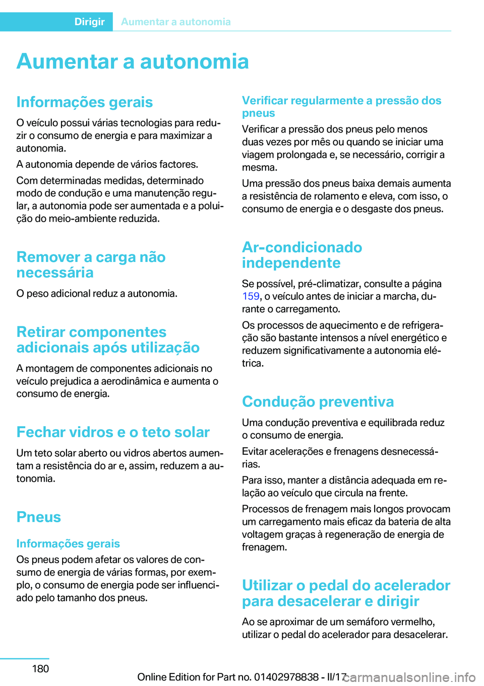 BMW I3 2017  Manual do condutor (in Portuguese) �A�u�m�e�n�t�a�r��a��a�u�t�o�n�o�m�i�a�I�n�f�o�r�m�a�