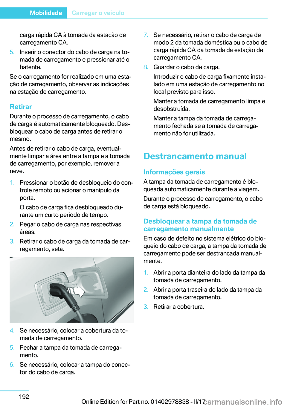 BMW I3 2017  Manual do condutor (in Portuguese) �c�a�r�g�a� �r�á�p�i�d�a� �C�A� �à� �t�o�m�a�d�a� �d�a� �e�s�t�a�