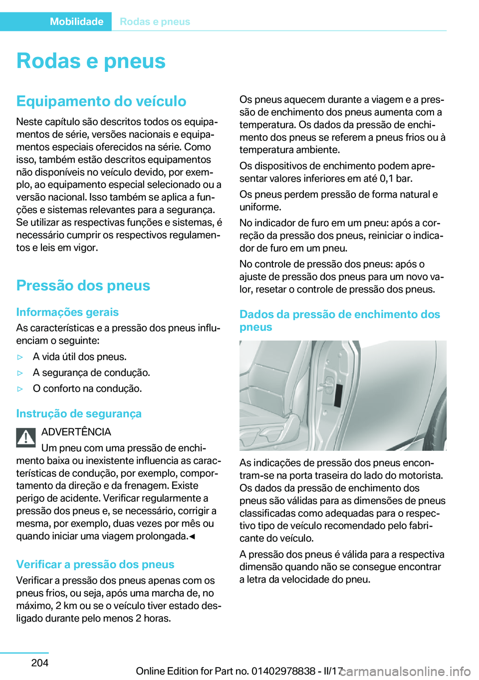 BMW I3 2017  Manual do condutor (in Portuguese) �R�o�d�a�s��e��p�n�e�u�s�E�q�u�i�p�a�m�e�n�t�o��d�o��v�e�