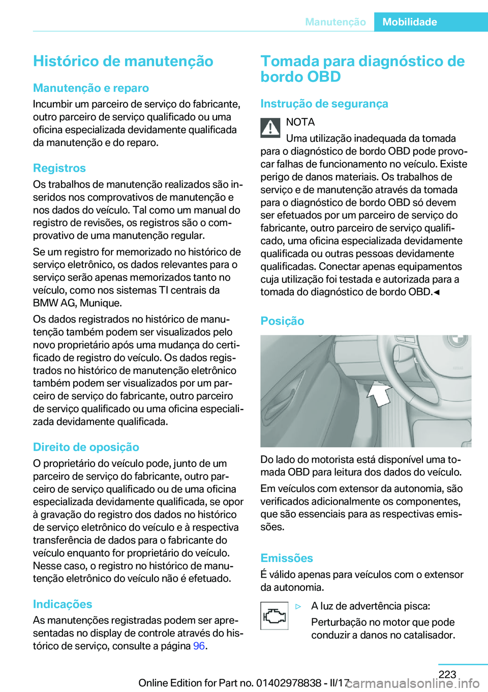 BMW I3 2017  Manual do condutor (in Portuguese) �H�i�s�t�ó�r�i�c�o��d�e��m�a�n�u�t�e�n�