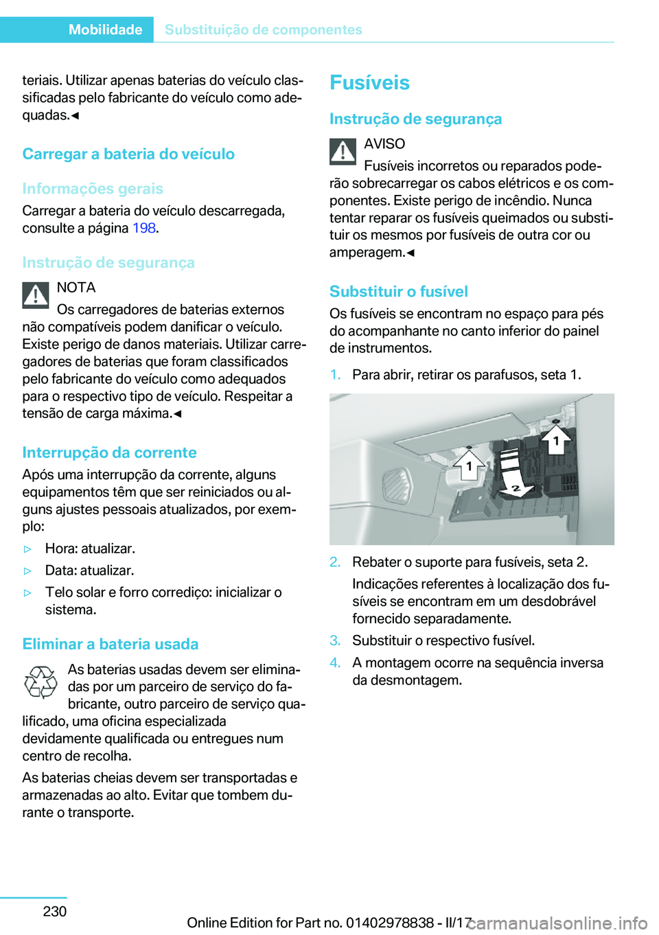 BMW I3 2017  Manual do condutor (in Portuguese) �t�e�r�i�a�i�s�.� �U�t�i�l�i�z�a�r� �a�p�e�n�a�s� �b�a�t�e�r�i�a�s� �d�o� �v�e�