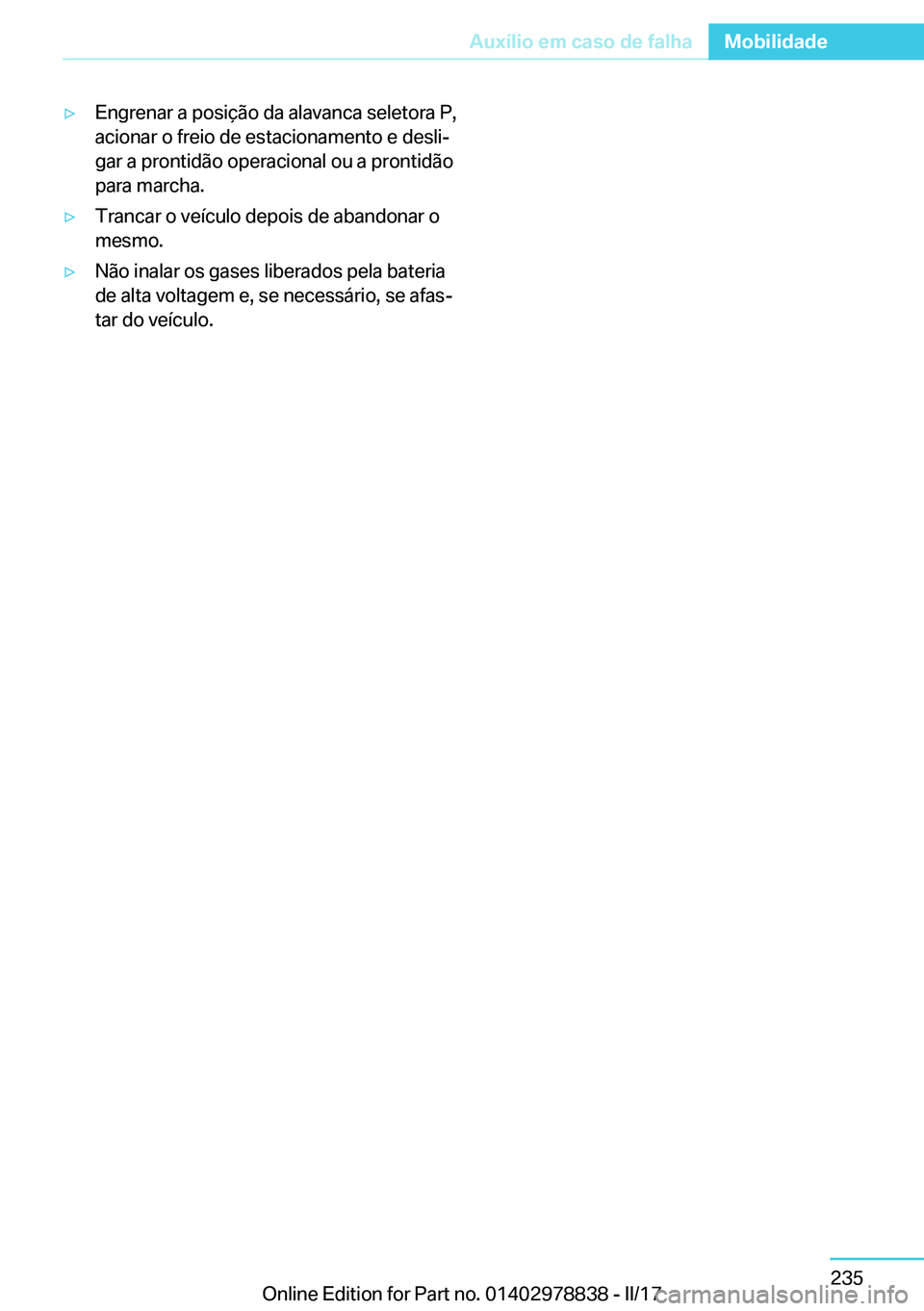 BMW I3 2017  Manual do condutor (in Portuguese) y�E�n�g�r�e�n�a�r� �a� �p�o�s�i�