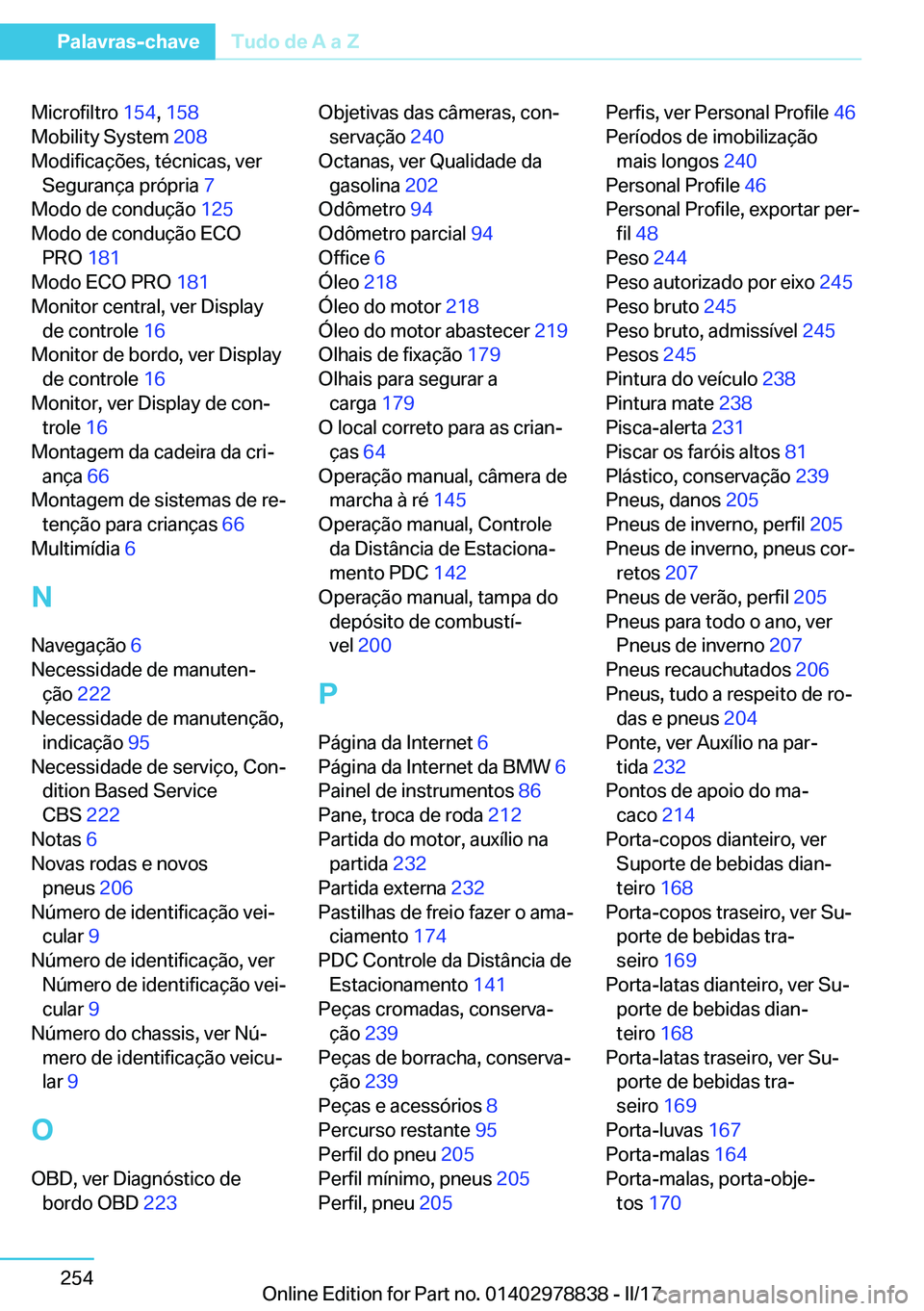 BMW I3 2017  Manual do condutor (in Portuguese) �M�i�c�r�o�f�i�l�t�r�o� �1�5�4�,� �1�5�8 � 
�M�o�b�i�l�i�t�y� �S�y�s�t�e�m�  �2�0�8� 
�M�o�d�i�f�i�c�a�