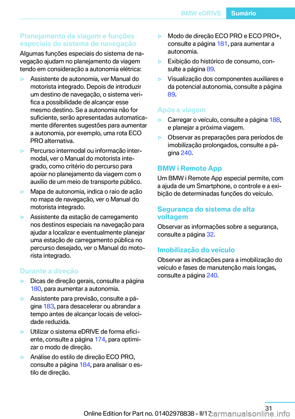 BMW I3 2017  Manual do condutor (in Portuguese) �P�l�a�n�e�j�a�m�e�n�t�o��d�a��v�i�a�g�e�m��e��f�u�n�