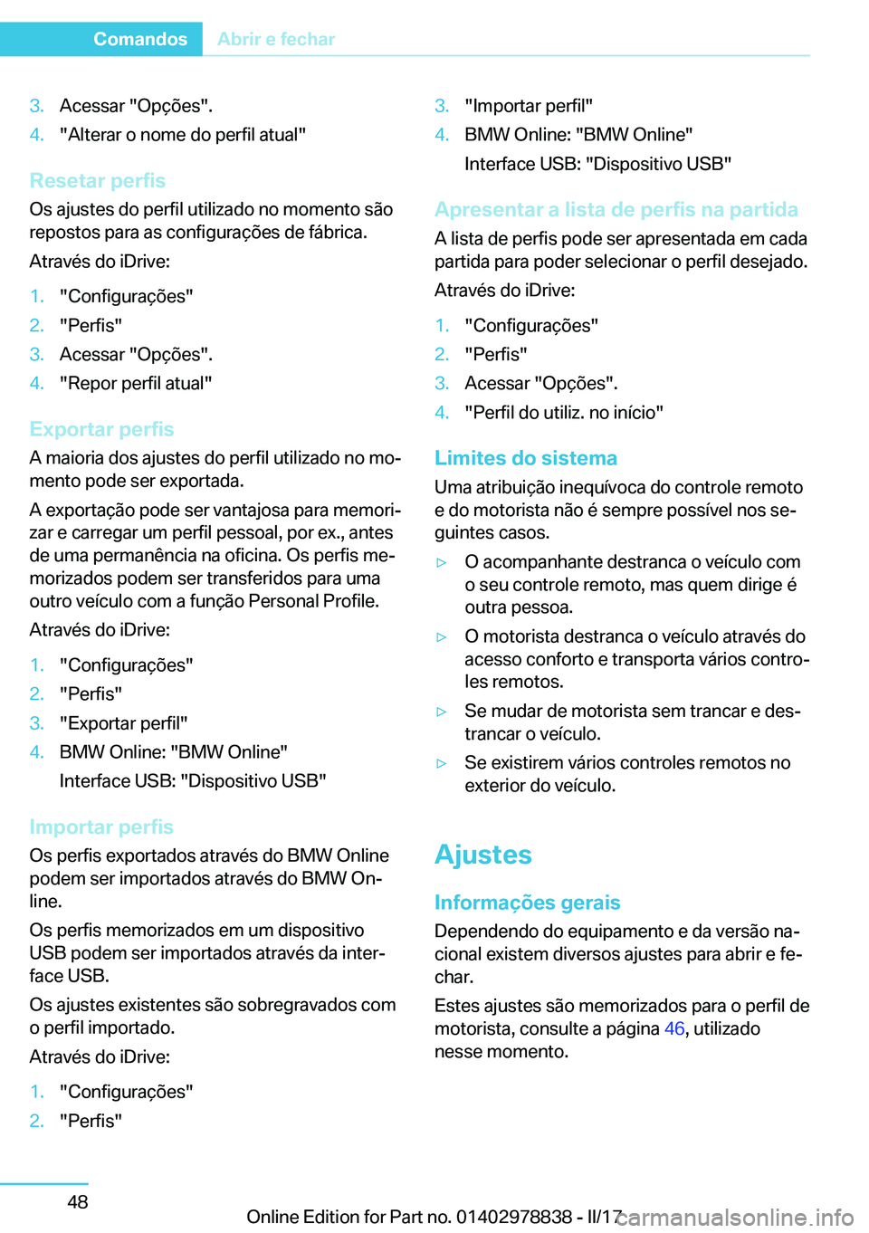 BMW I3 2017  Manual do condutor (in Portuguese) �3�.�A�c�e�s�s�a�r� �"�O�p�