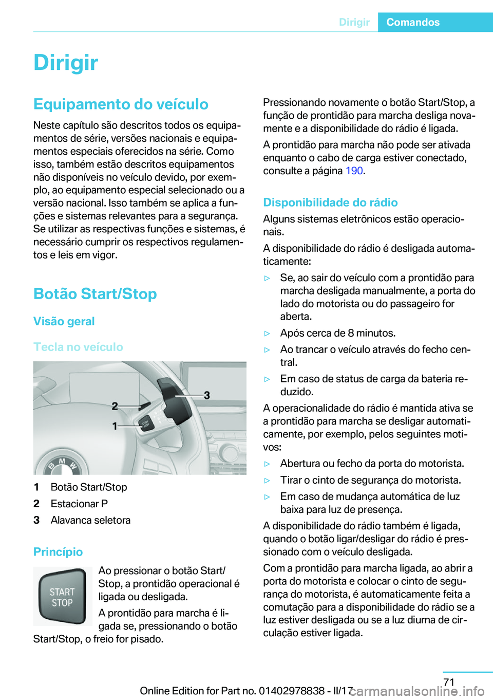 BMW I3 2017  Manual do condutor (in Portuguese)  D i r i g i r E q u i p a m e n t o  d o  v e 