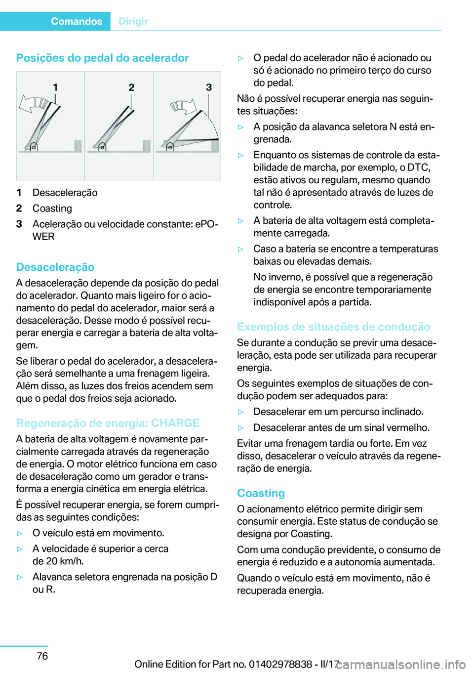 BMW I3 2017  Manual do condutor (in Portuguese)  P o s i 