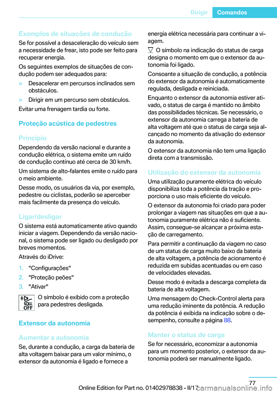 BMW I3 2017  Manual do condutor (in Portuguese)  E x e m p l o s  d e  s i t u a 