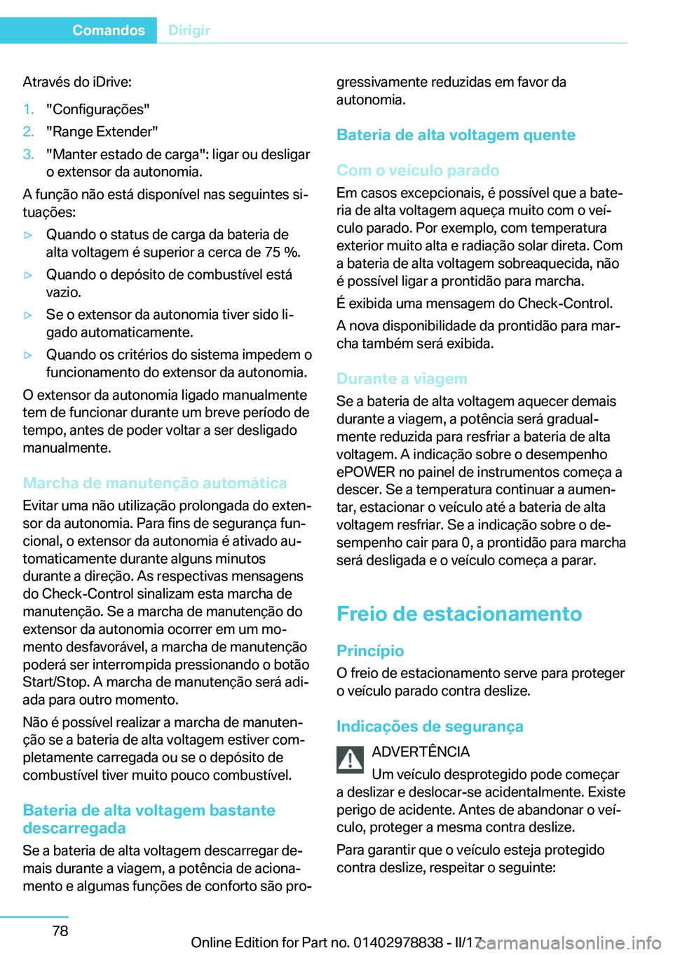 BMW I3 2017  Manual do condutor (in Portuguese)  A t r a v é s   d o   i D r i v e : 1 . " C o n f i g u r a 