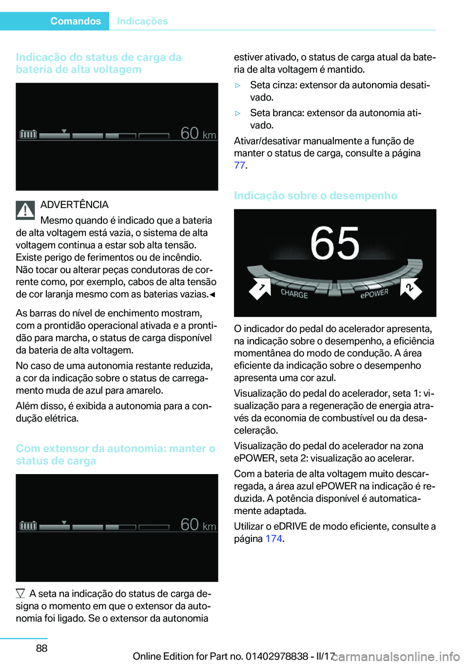 BMW I3 2017  Manual do condutor (in Portuguese)  I n d i c a 