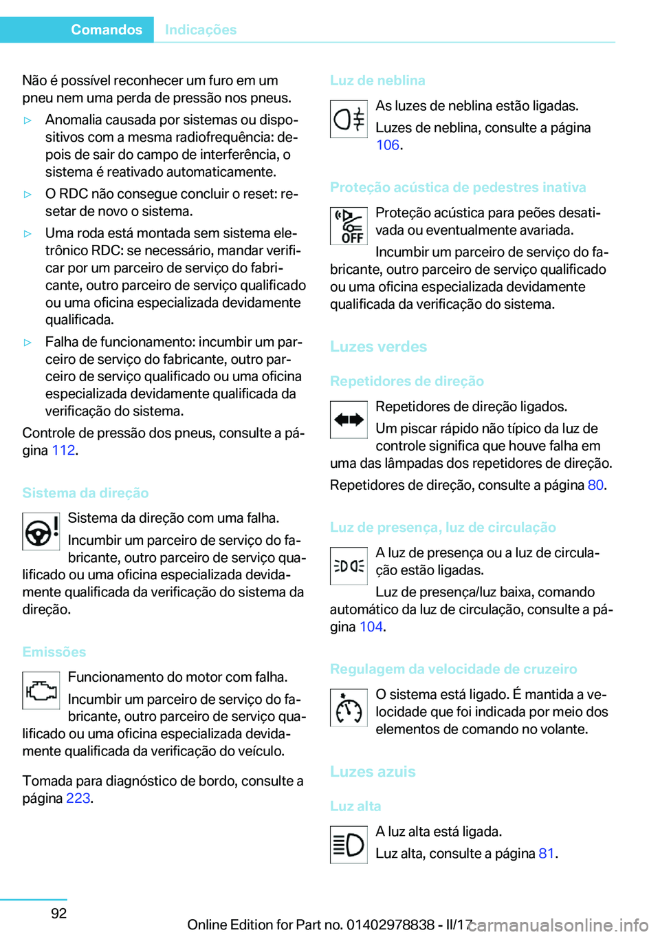 BMW I3 2017  Manual do condutor (in Portuguese) �N�ã�o� �é� �p�o�s�s�