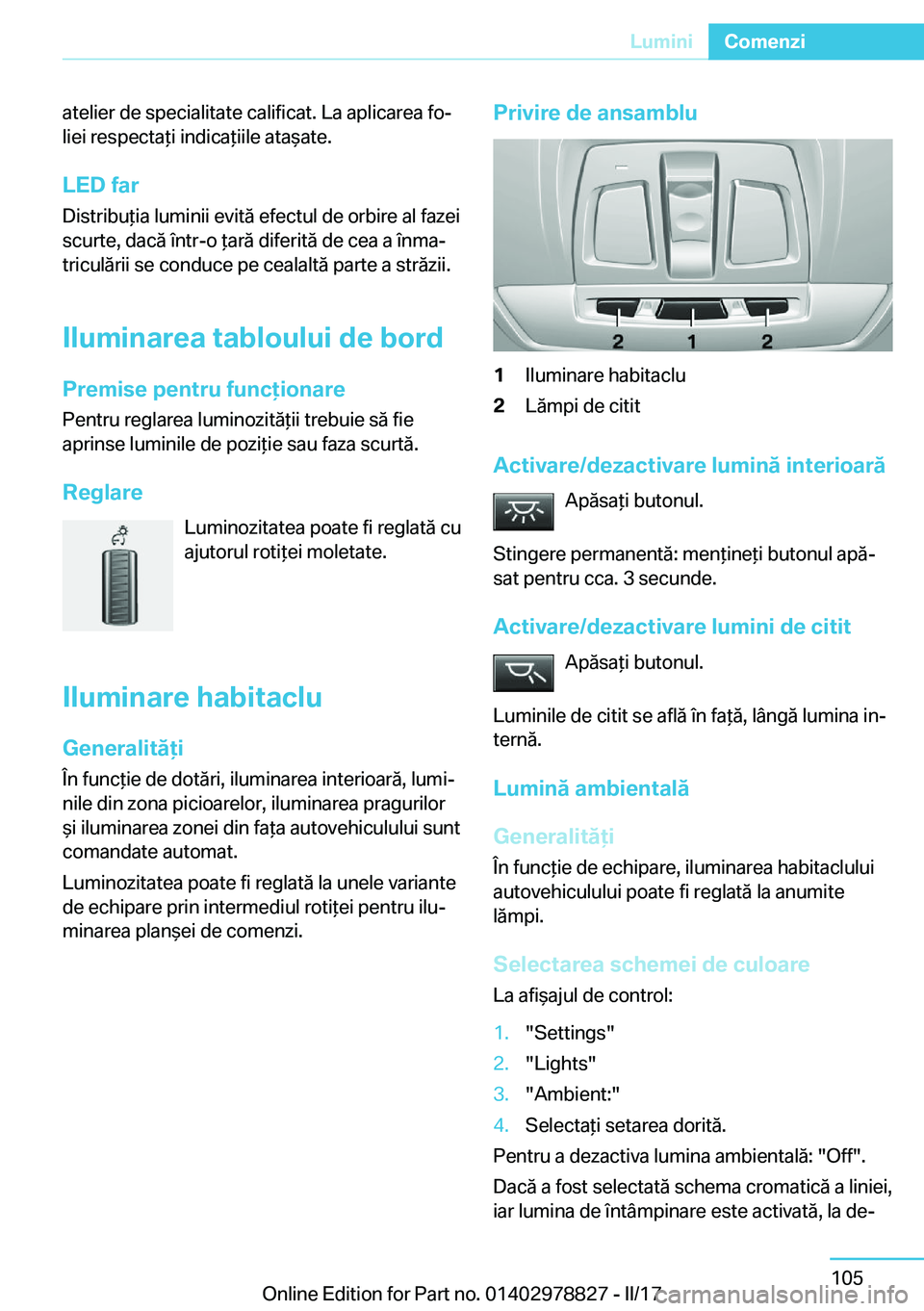 BMW I3 2017  Ghiduri De Utilizare (in Romanian) �a�t�e�l�i�e�r� �d�e� �s�p�e�c�i�a�l�i�t�a�t�e� �c�a�l�i�f�i�c�a�t�.� �L�a� �a�p�l�i�c�a�r�e�a� �f�oj�l�i�e�i� �r�e�s�p�e�c�t�a *�i� �i�n�d�i�c�a *�i�i�l�e� �a�t�a &�a�t�e�.
�L�E�D��f�a�r
�D�i�s�t�r