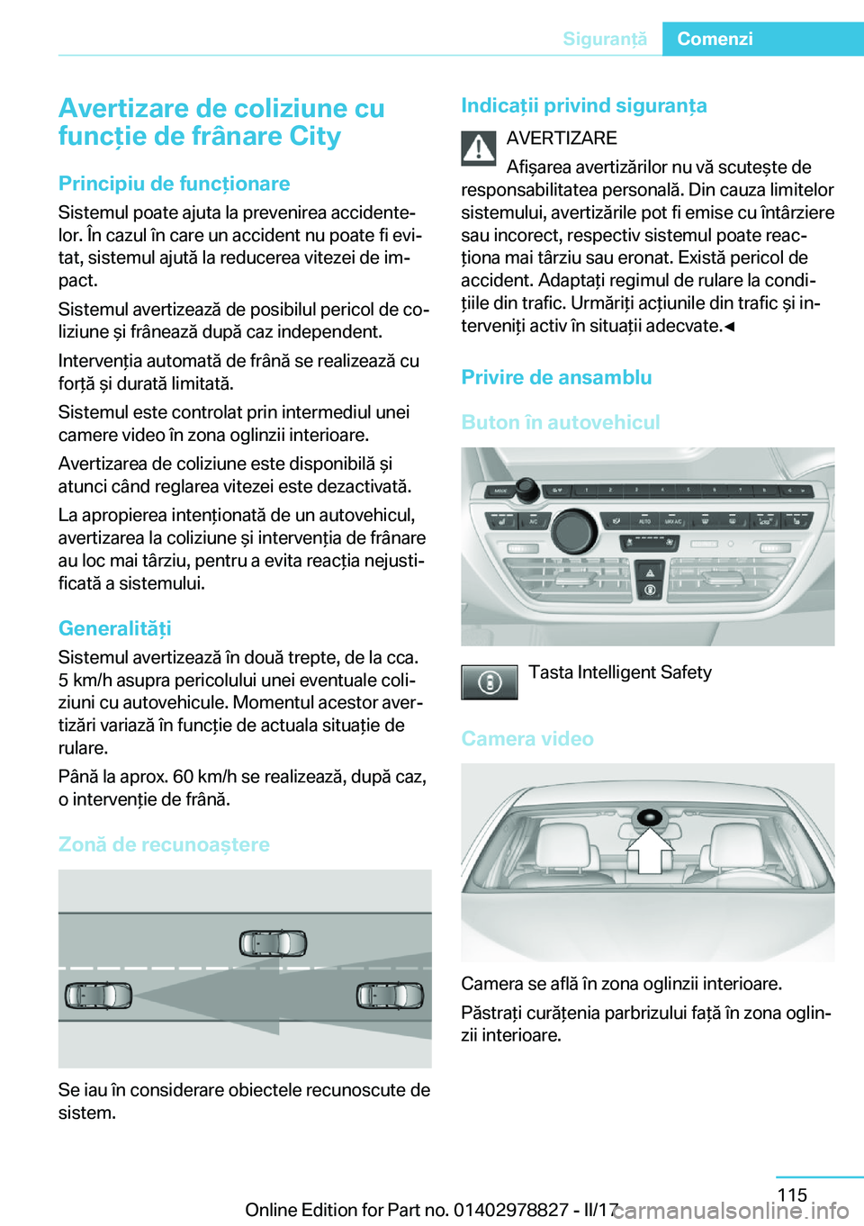 BMW I3 2017  Ghiduri De Utilizare (in Romanian) �A�v�e�r�t�i�z�a�r�e��d�e��c�o�l�i�z�i�u�n�e��c�u
�f�u�n�c�i�e��d�e��f�r�